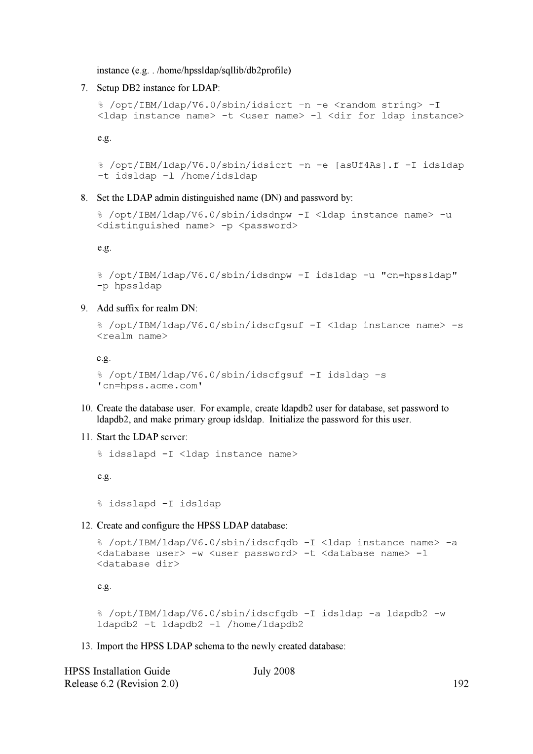 IBM HPSS Hpss Installation Guide July Release 6.2 Revision 192, Set the Ldap admin distinguished name DN and password by 