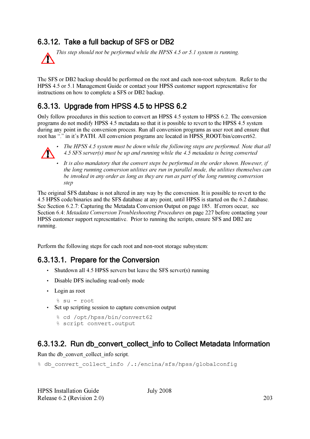 IBM HPSS manual Take a full backup of SFS or DB2, Upgrade from Hpss 4.5 to Hpss, Prepare for the Conversion 