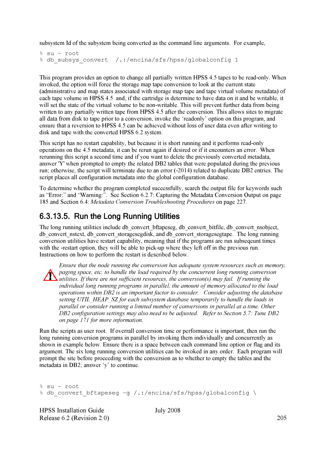 IBM HPSS manual Run the Long Running Utilities, Hpss Installation Guide July Release 6.2 Revision 205 