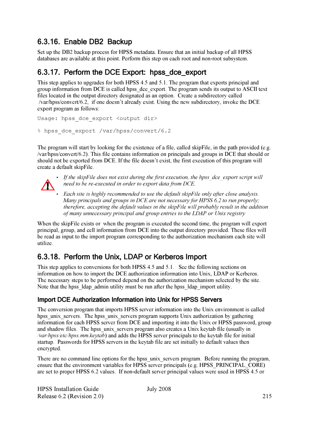 IBM HPSS manual Enable DB2 Backup, Perform the DCE Export hpssdceexport, Perform the Unix, Ldap or Kerberos Import 