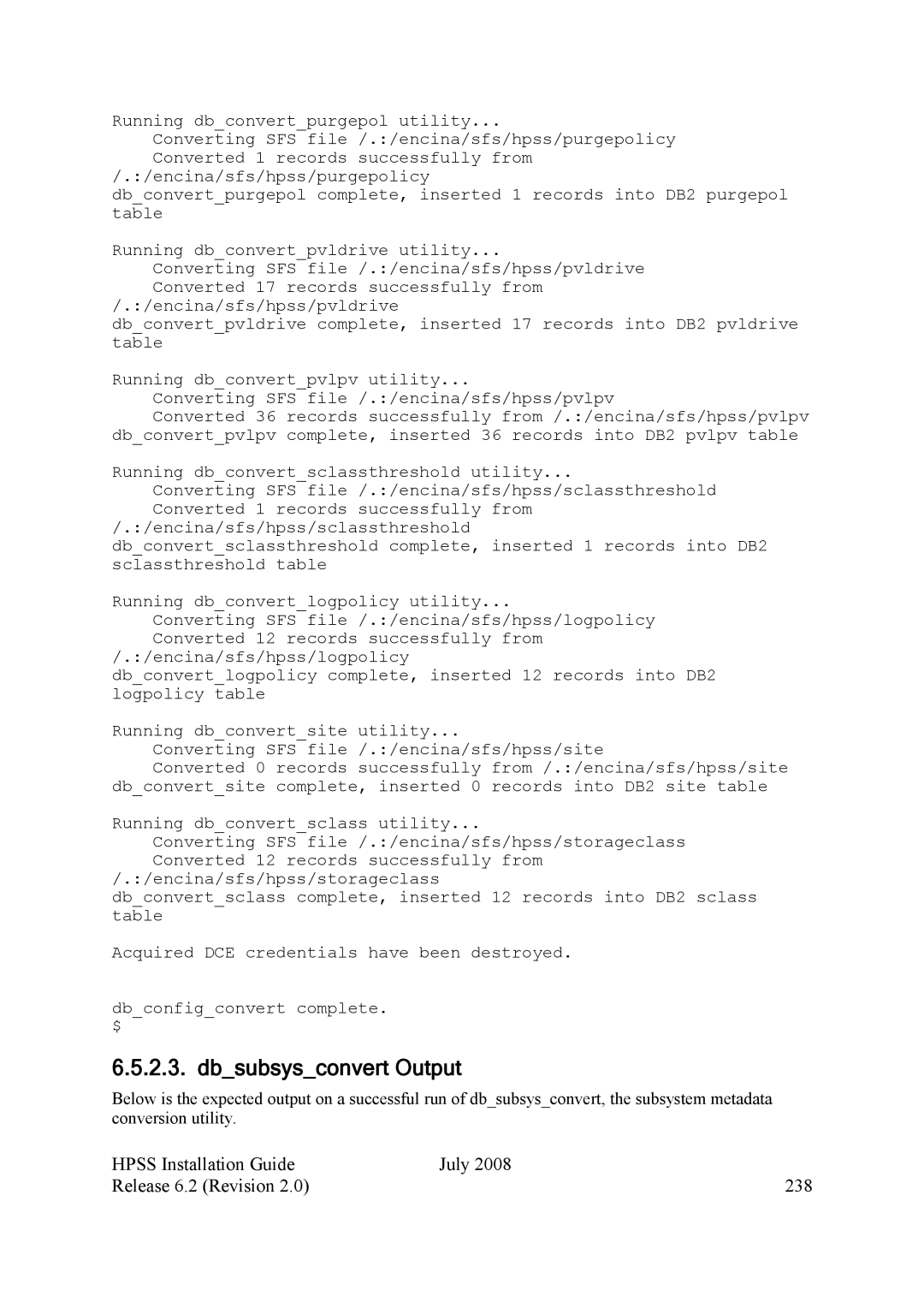 IBM HPSS manual Dbsubsysconvert Output, Hpss Installation Guide July Release 6.2 Revision 238 