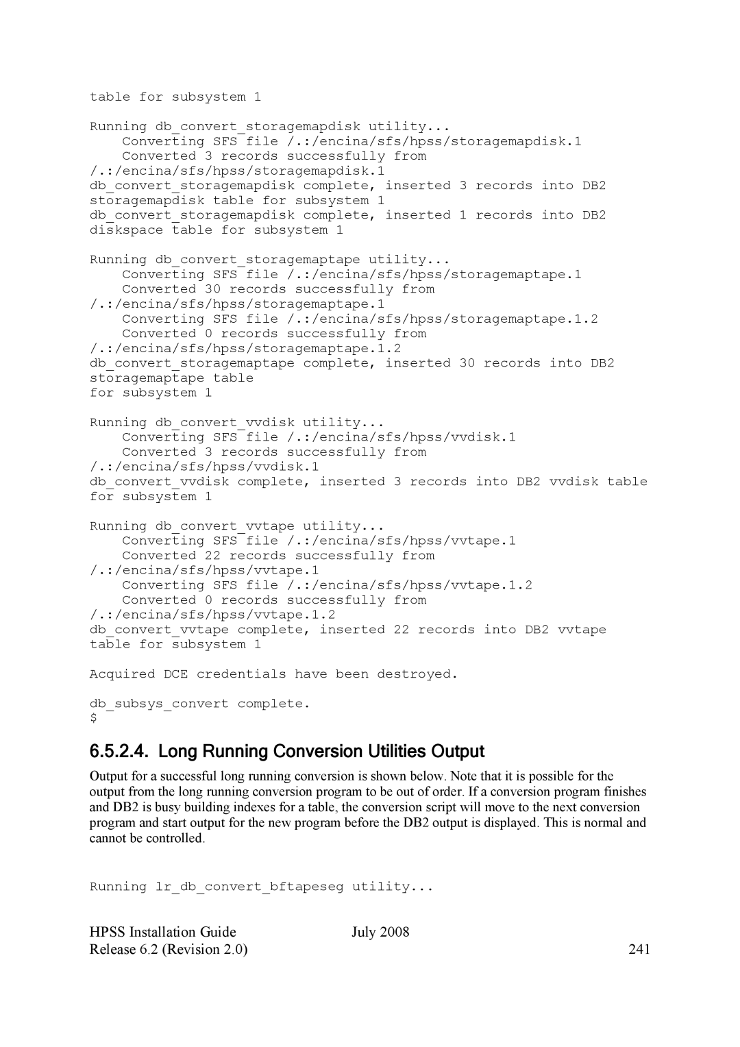 IBM HPSS manual Long Running Conversion Utilities Output, Hpss Installation Guide July Release 6.2 Revision 241 