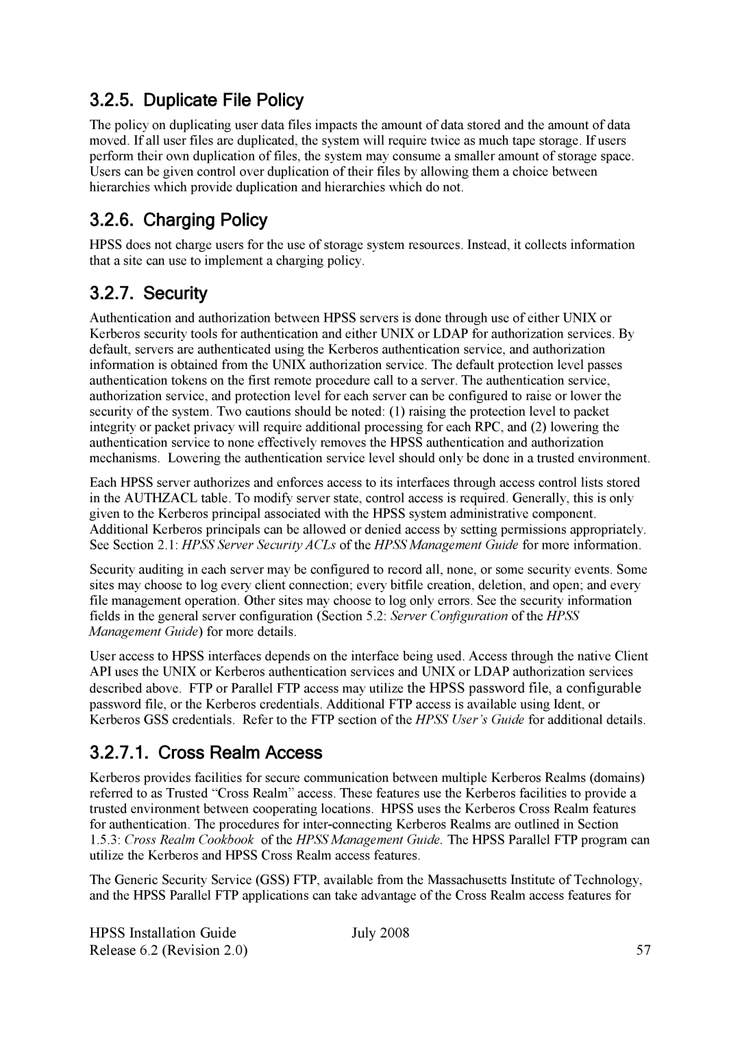 IBM HPSS manual Duplicate File Policy, Charging Policy, Cross Realm Access 