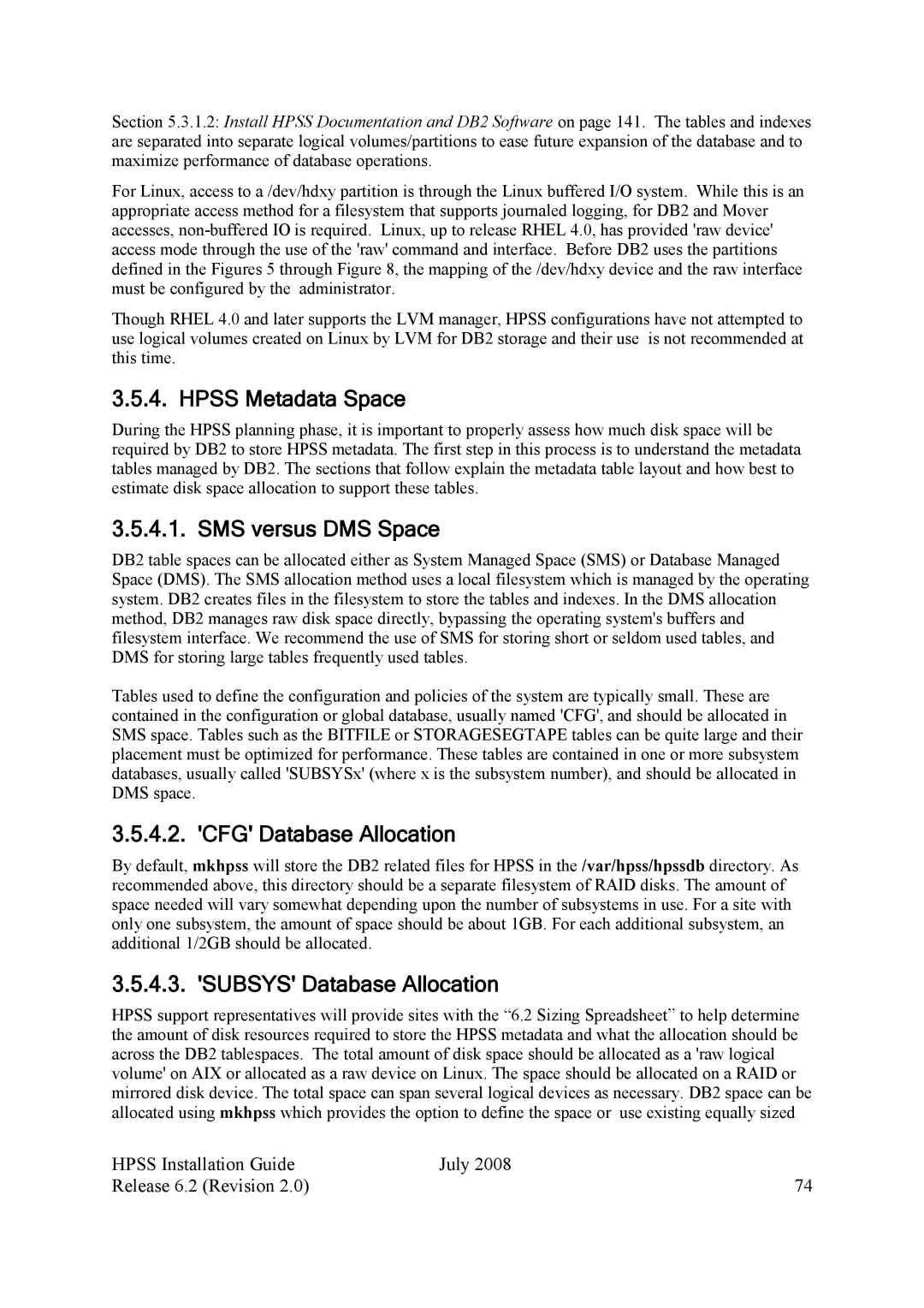 IBM HPSS manual Hpss Metadata Space, SMS versus DMS Space, CFG Database Allocation, Subsys Database Allocation 