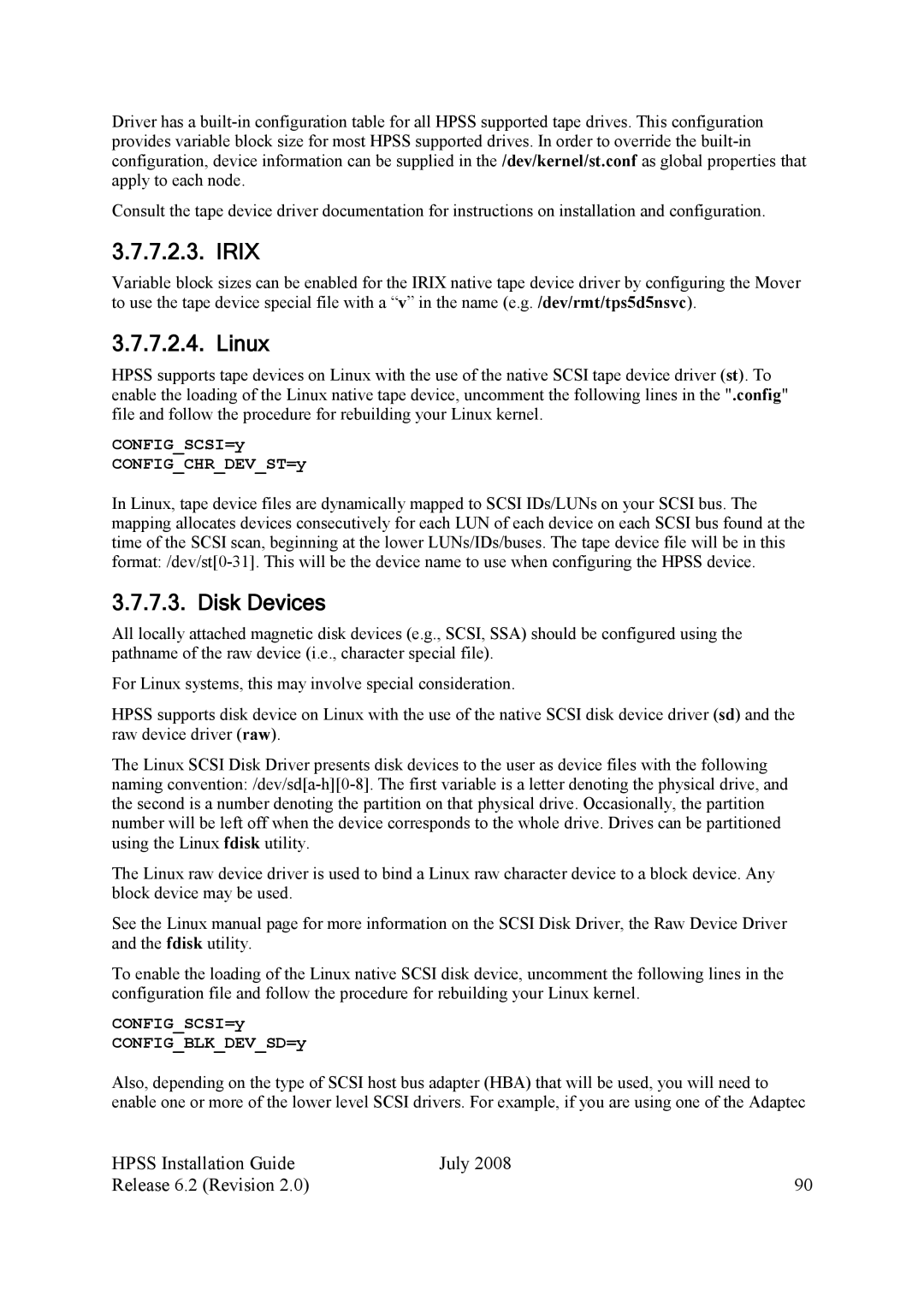 IBM HPSS manual Irix, Linux, CONFIGSCSI=y CONFIGCHRDEVST=y, CONFIGSCSI=y CONFIGBLKDEVSD=y 