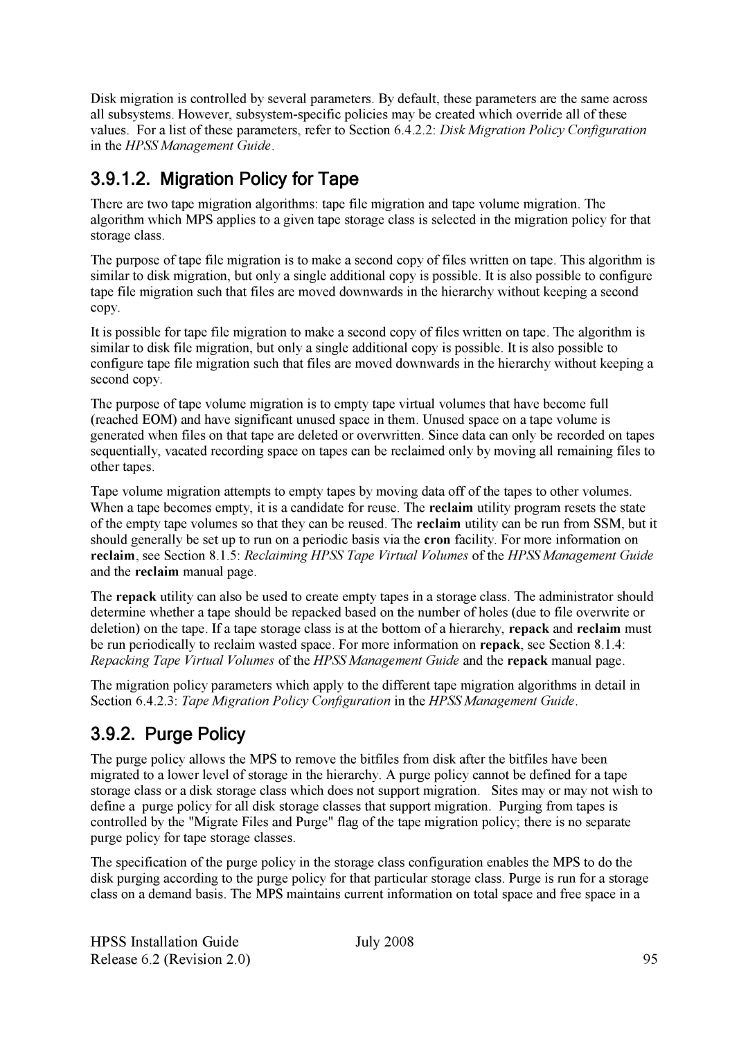 IBM HPSS manual Migration Policy for Tape, Purge Policy 