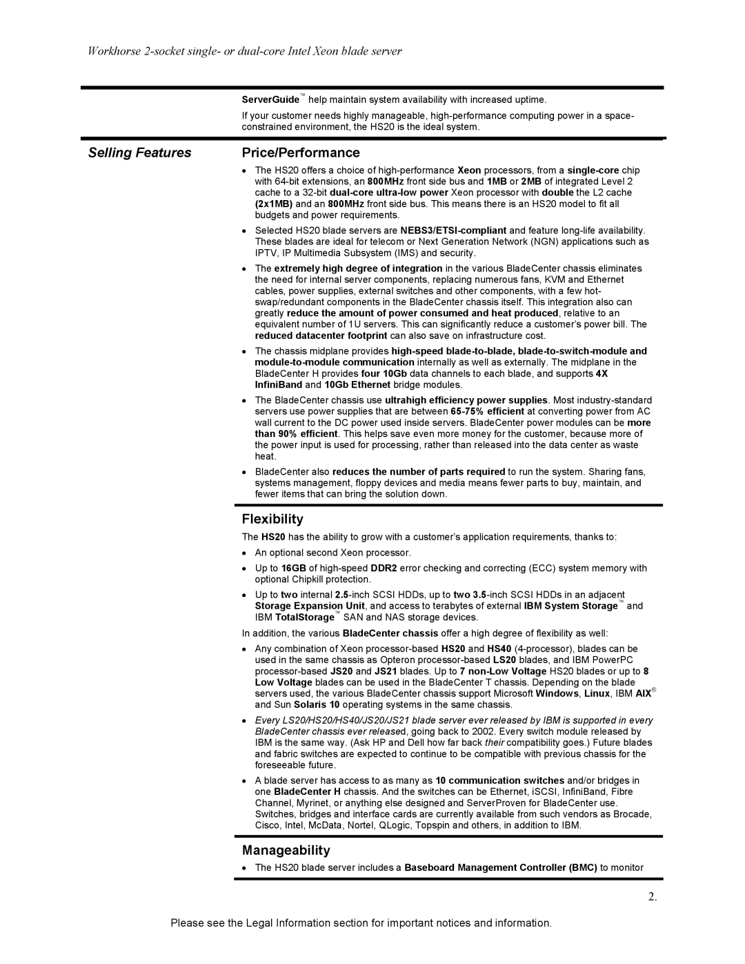 IBM HS20 Selling Features, Price/Performance, Flexibility, Manageability, InfiniBand and 10Gb Ethernet bridge modules 