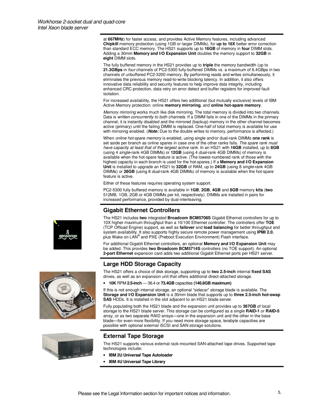 IBM HS21 specifications Gigabit Ethernet Controllers, Large HDD Storage Capacity, External Tape Storage 