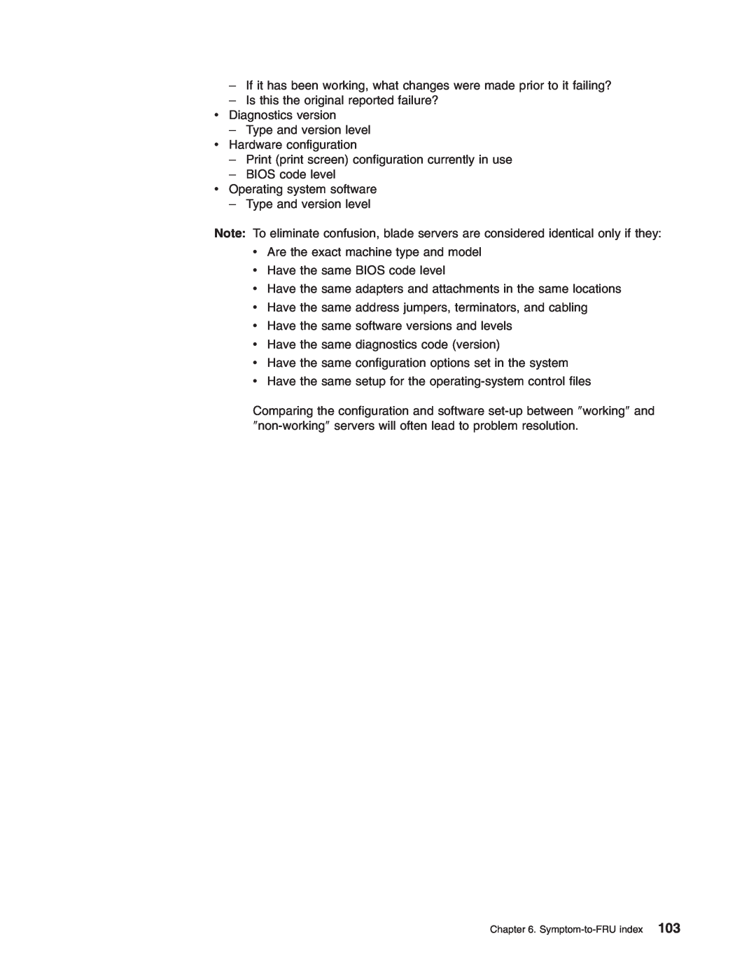 IBM HS40 manual If it has been working, what changes were made prior to it failing? 