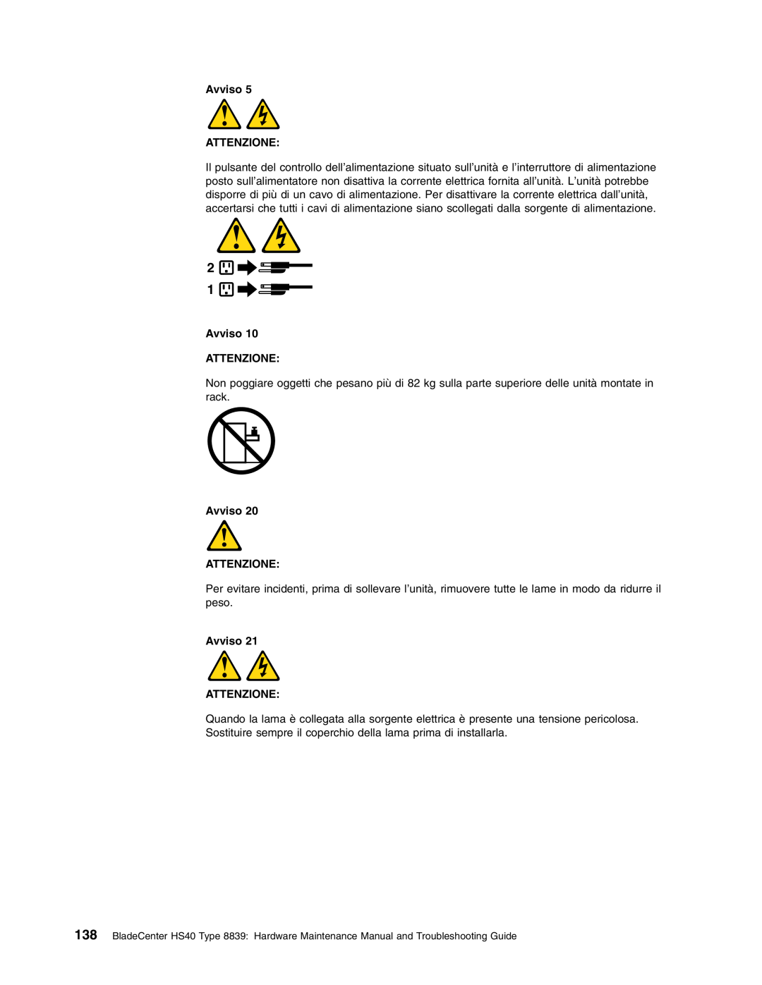 IBM HS40 manual Non poggiare oggetti che pesano più di 82 kg sulla parte superiore delle unità montate in rack 