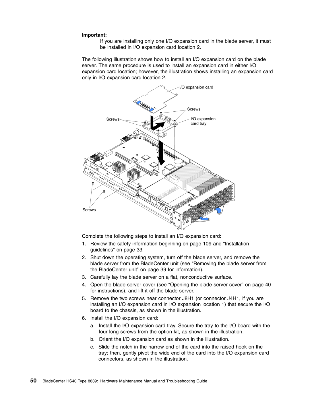 IBM HS40 manual Complete the following steps to install an I/O expansion card 