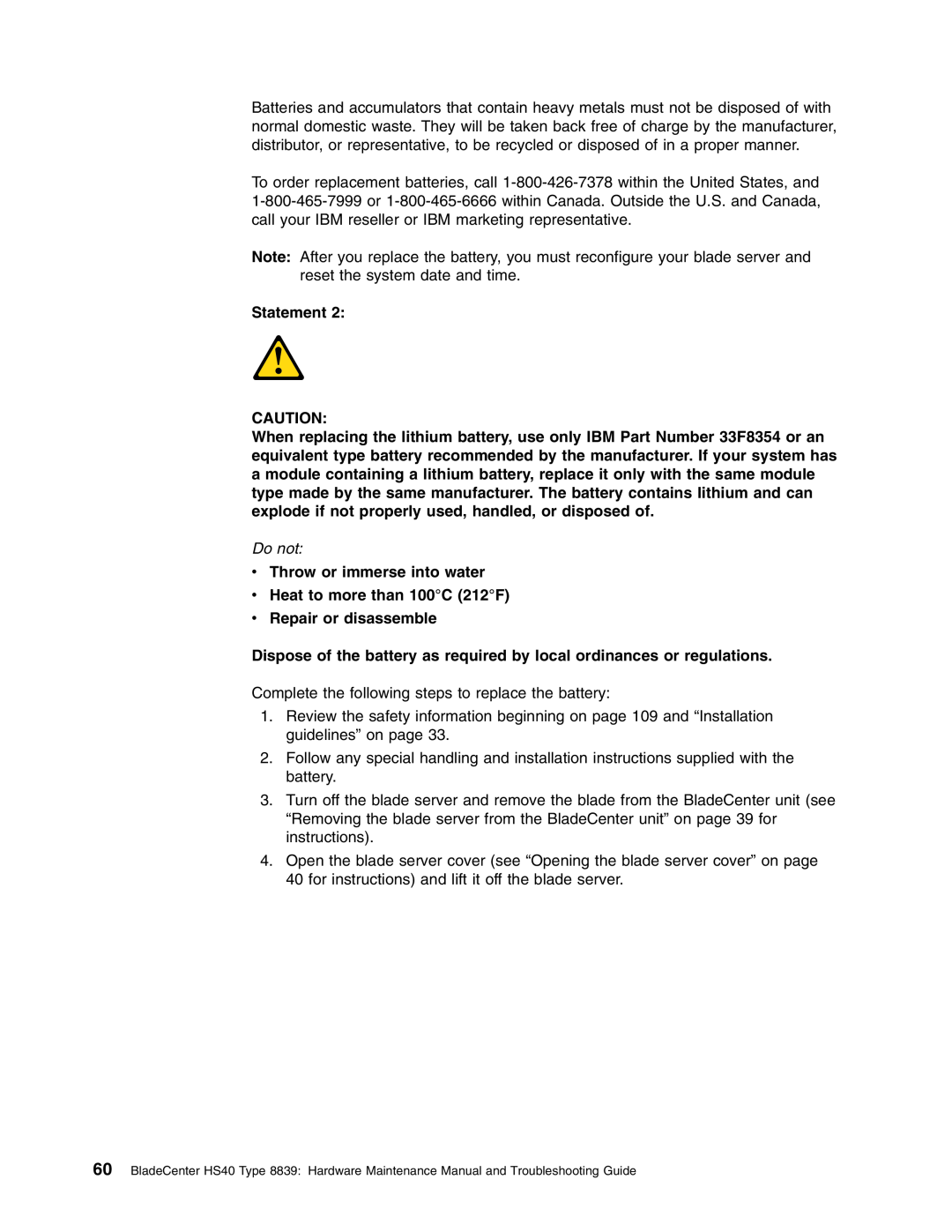 IBM HS40 manual Do not, v Throw or immerse into water v Heat to more than 100C 212F, v Repair or disassemble, Statement 