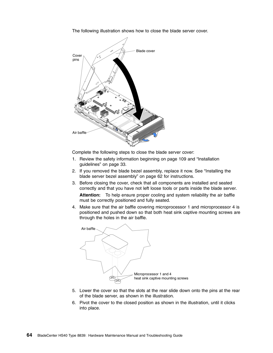 IBM HS40 manual The following illustration shows how to close the blade server cover 