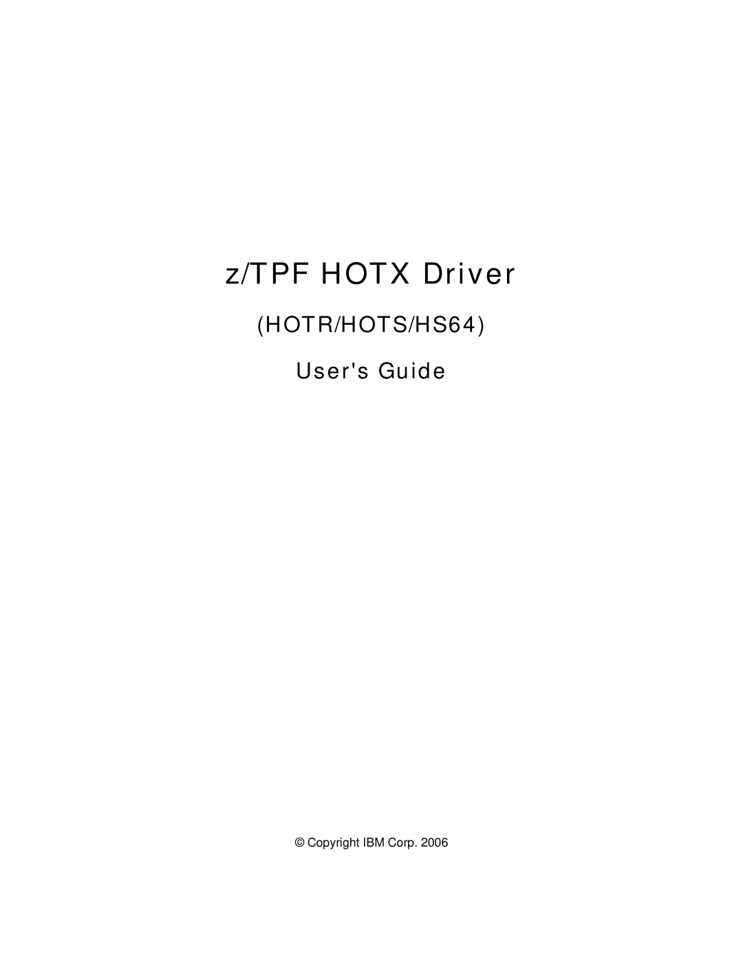 IBM HOTR, HS64, HOTS manual TPF Hotx Driver 