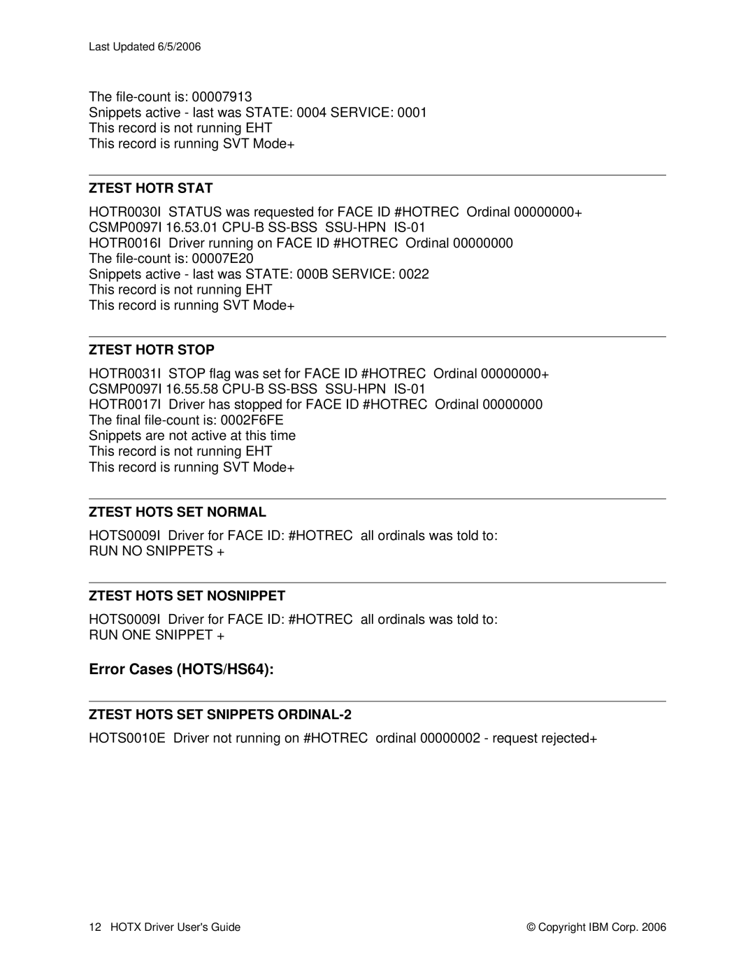 IBM HOTR manual Error Cases HOTS/HS64, Ztest Hotr Stop, Ztest Hots SET Normal, Ztest Hots SET Nosnippet 