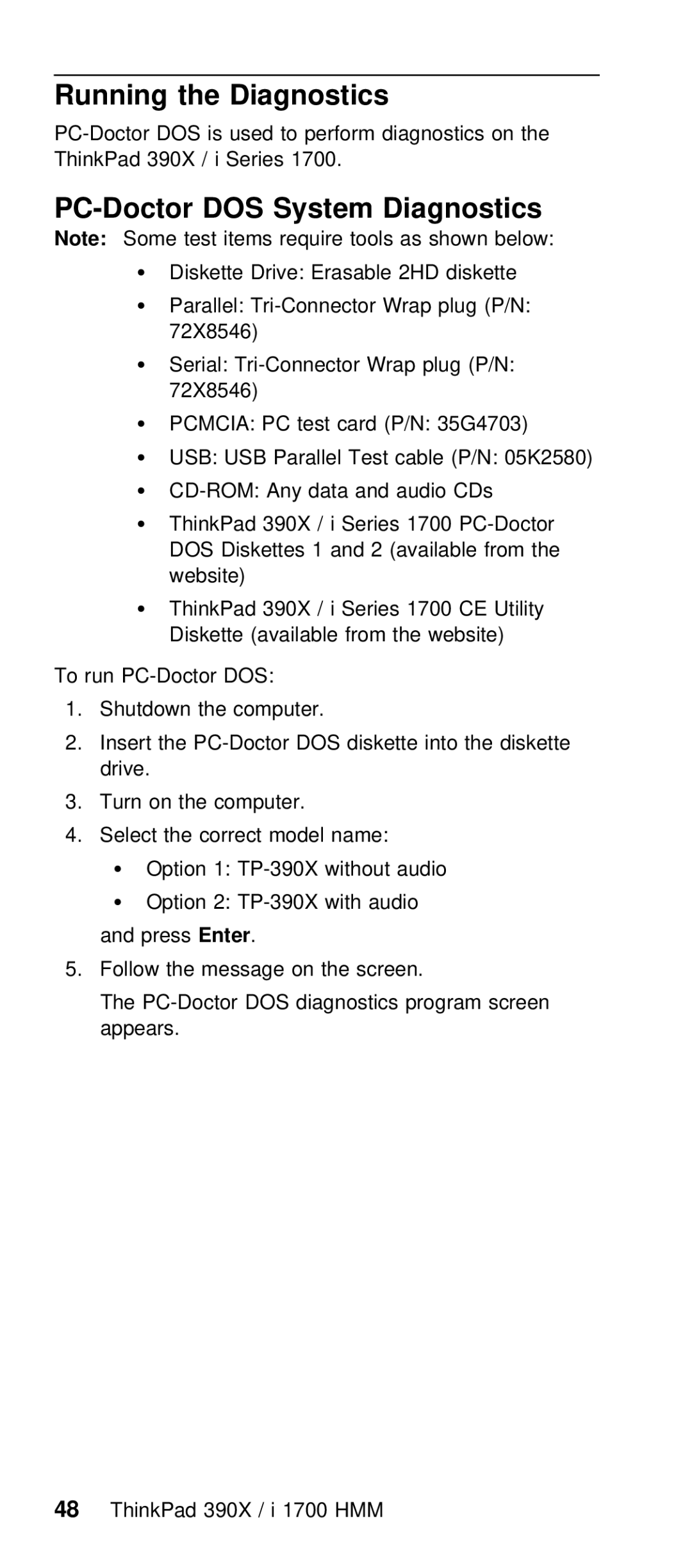 IBM I 1700 manual Running the Diagnostics, PC-Doctor DOS System Diagnostics, CD-ROM Any data and audio CDs 