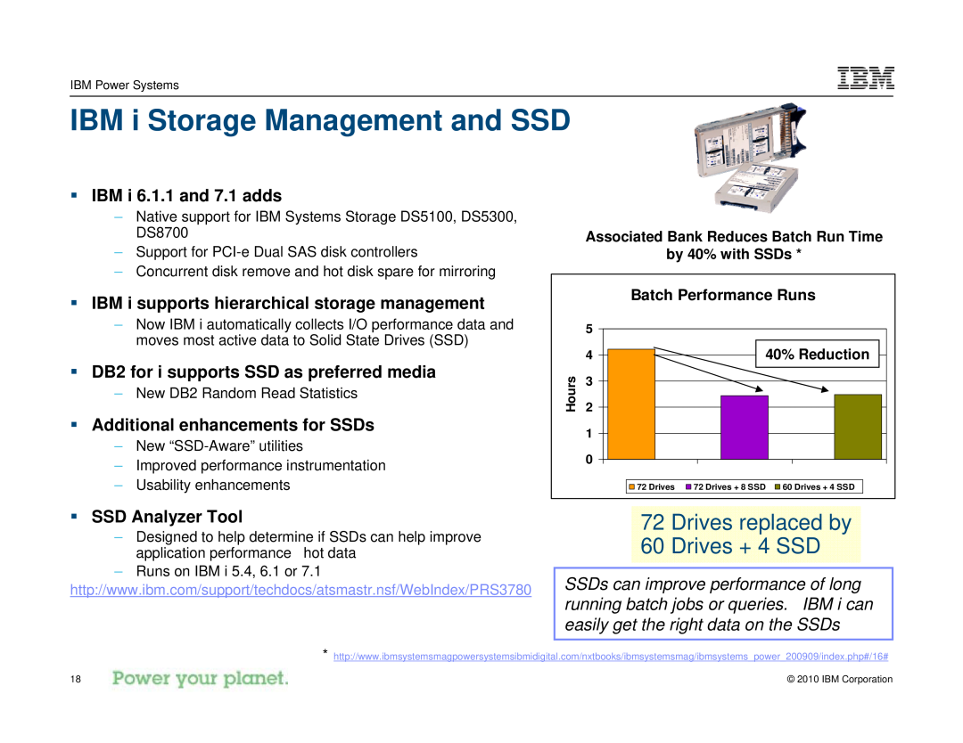 IBM I 7.1 manual IBM i Storage Management and SSD, Drives replaced by 60 Drives + 4 SSD, ƒ IBM i 6.1.1 and 7.1 adds 