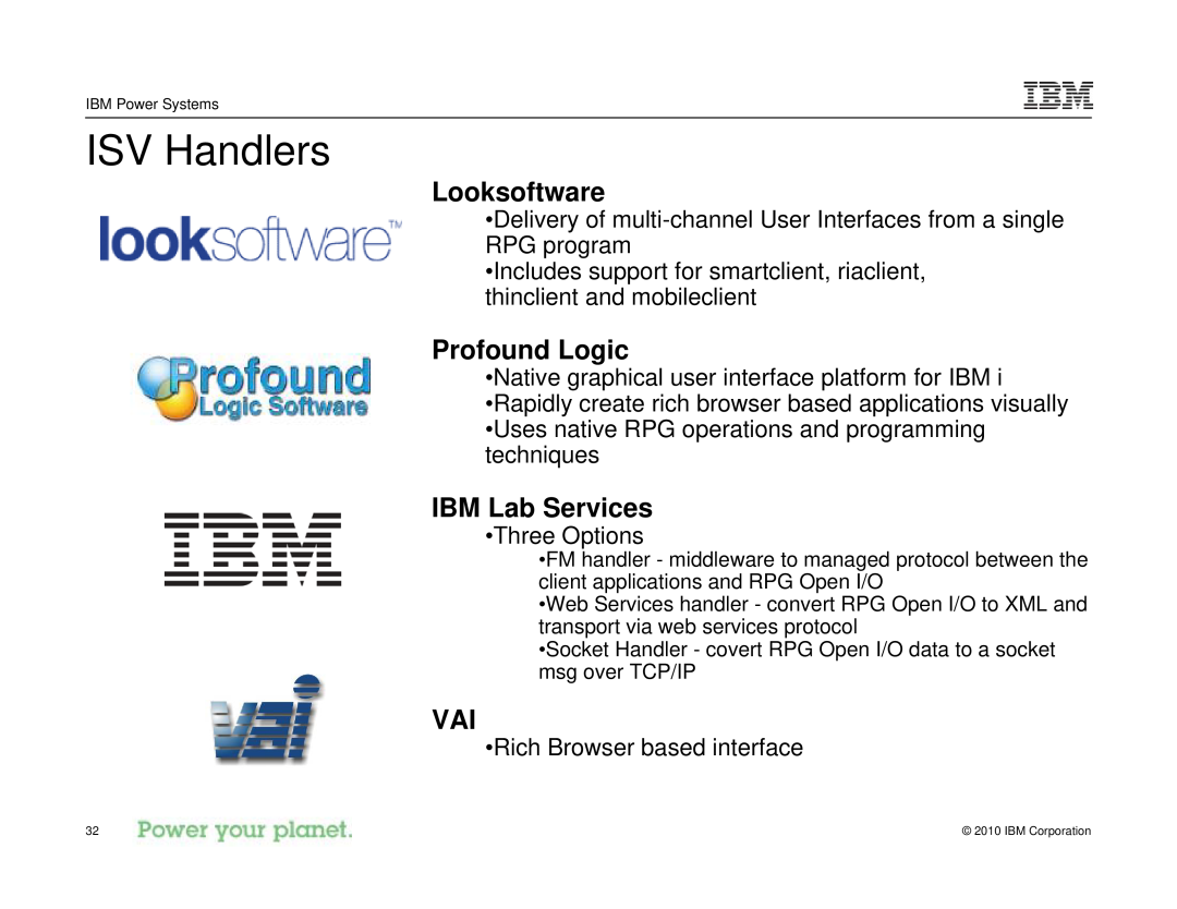 IBM I 7.1 manual ISV Handlers, Looksoftware, Profound Logic, IBM Lab Services 
