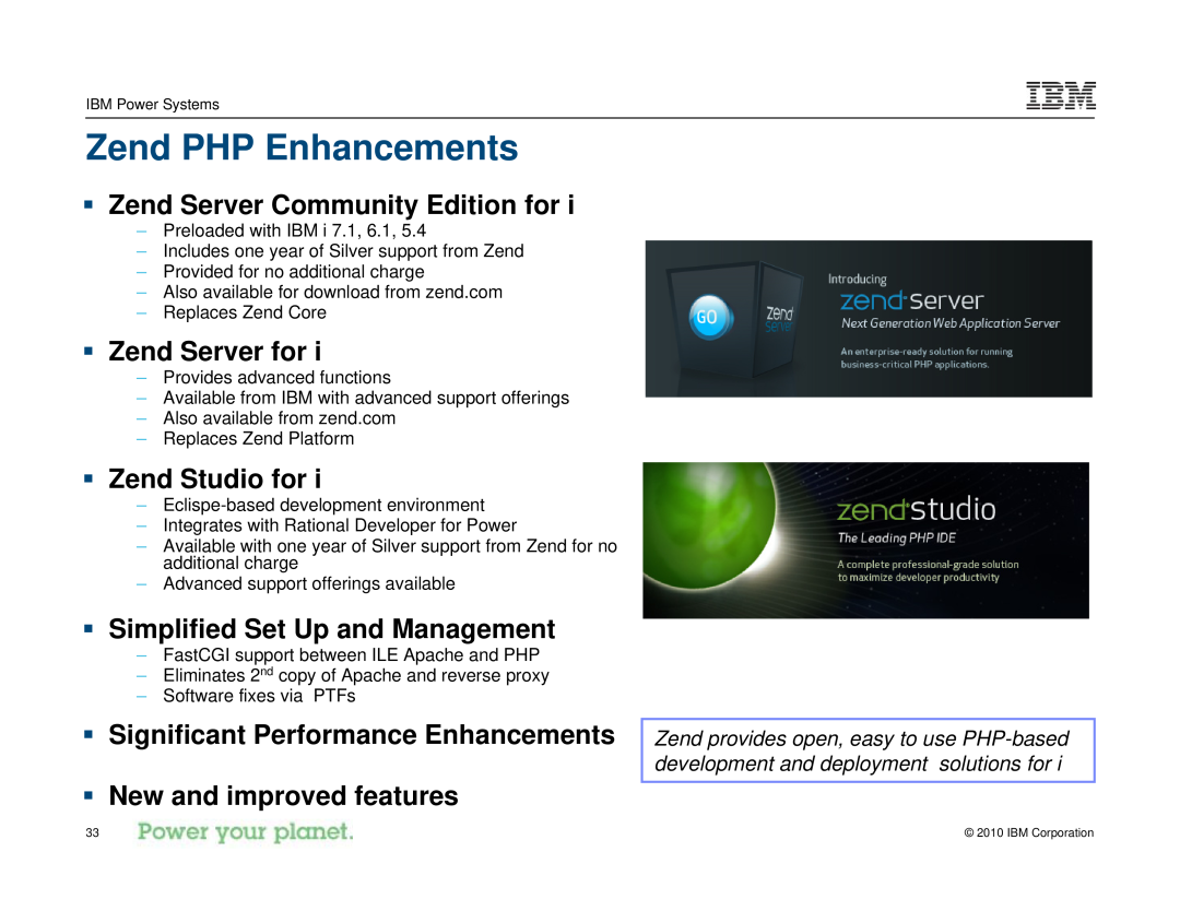 IBM I 7.1 manual Zend PHP Enhancements, ƒ Zend Server Community Edition for, ƒ Zend Server for, ƒ Zend Studio for 