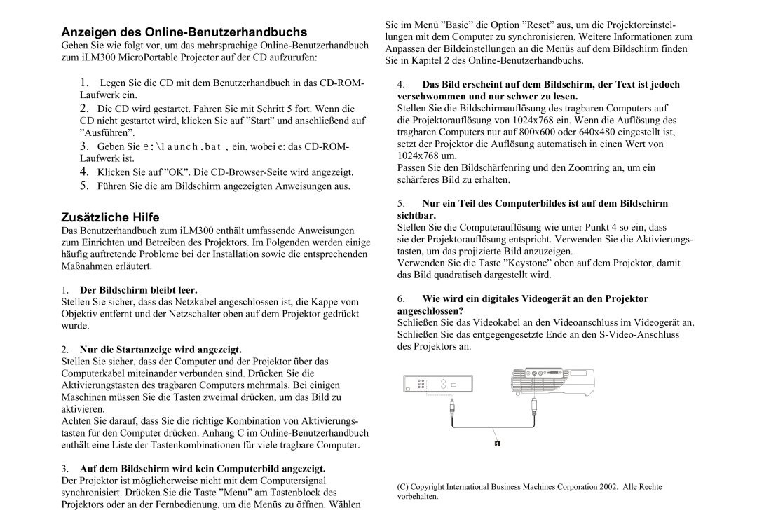 IBM ILM300 manual Anzeigen des Online-Benutzerhandbuchs, Zusätzliche Hilfe, Der Bildschirm bleibt leer 