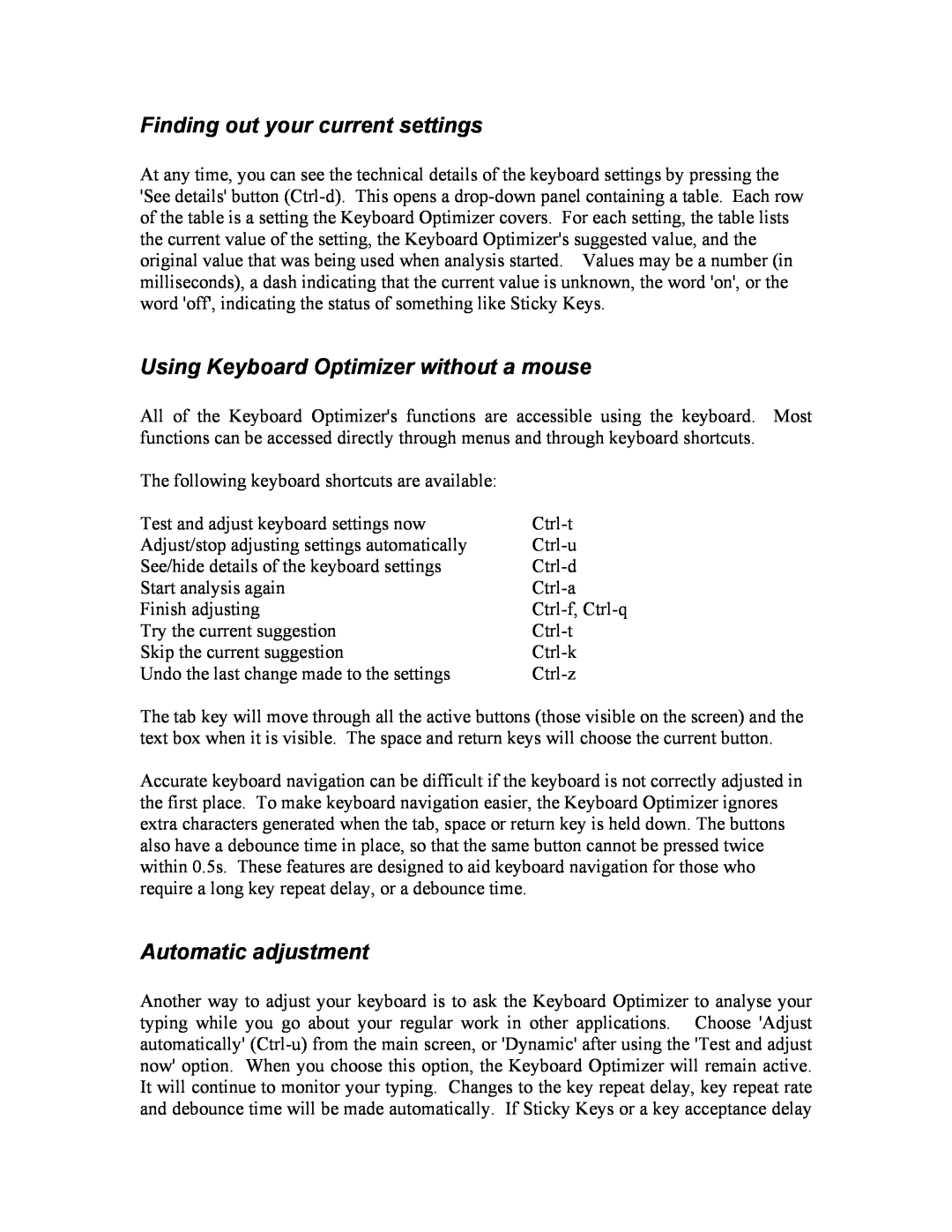 IBM manual Finding out your current settings, Using Keyboard Optimizer without a mouse, Automatic adjustment 