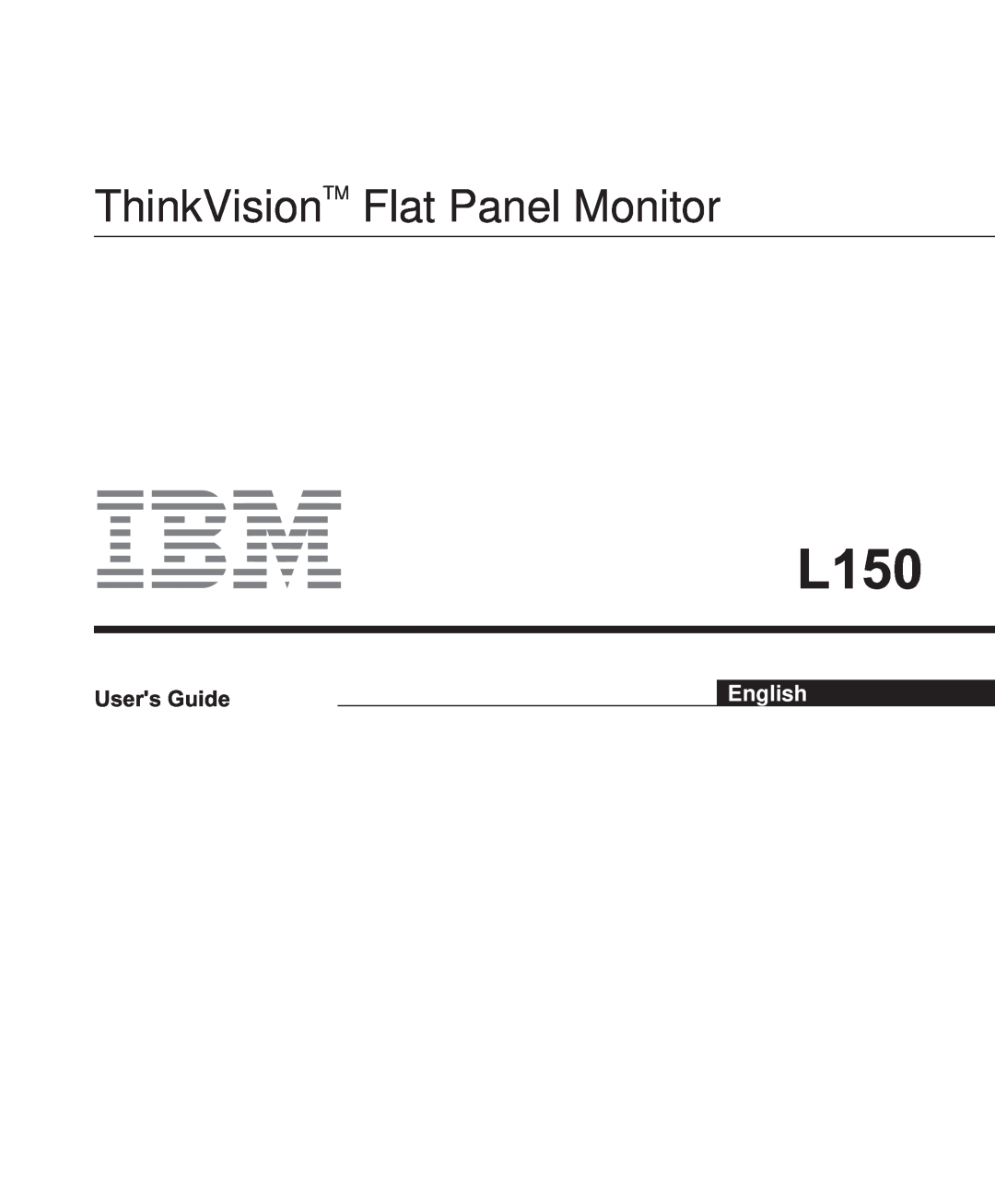 IBM L150 manual ThinkVisionTM Flat Panel Monitor, Users Guide, English 