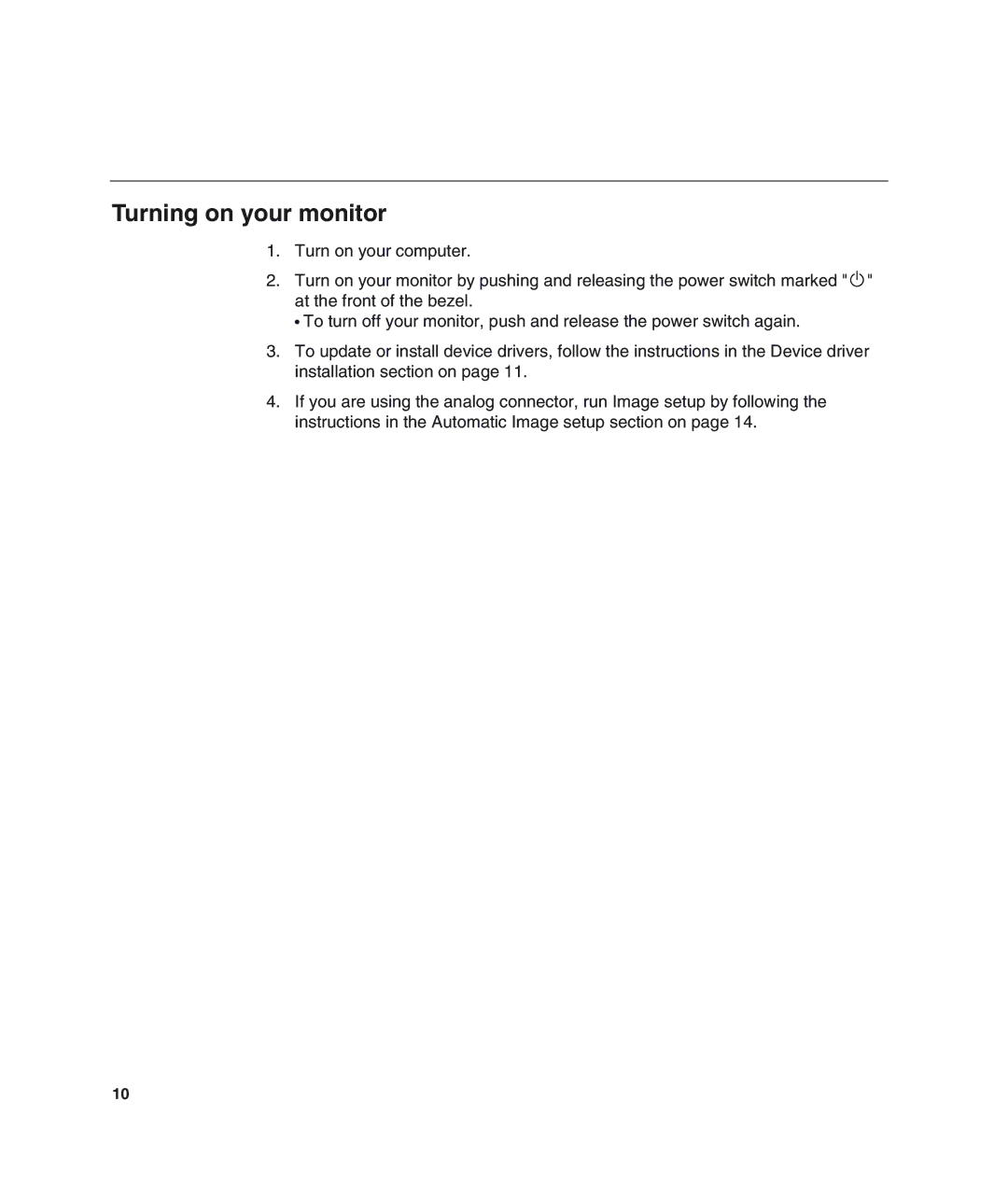 IBM L190 manual Turning on your monitor 