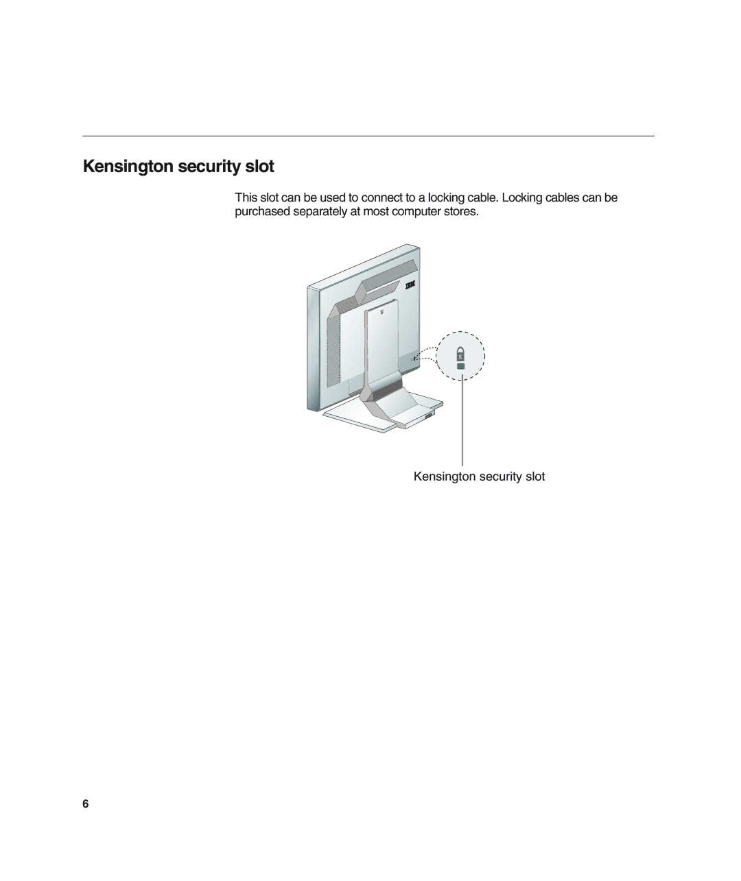 IBM L190 manual Kensington security slot 