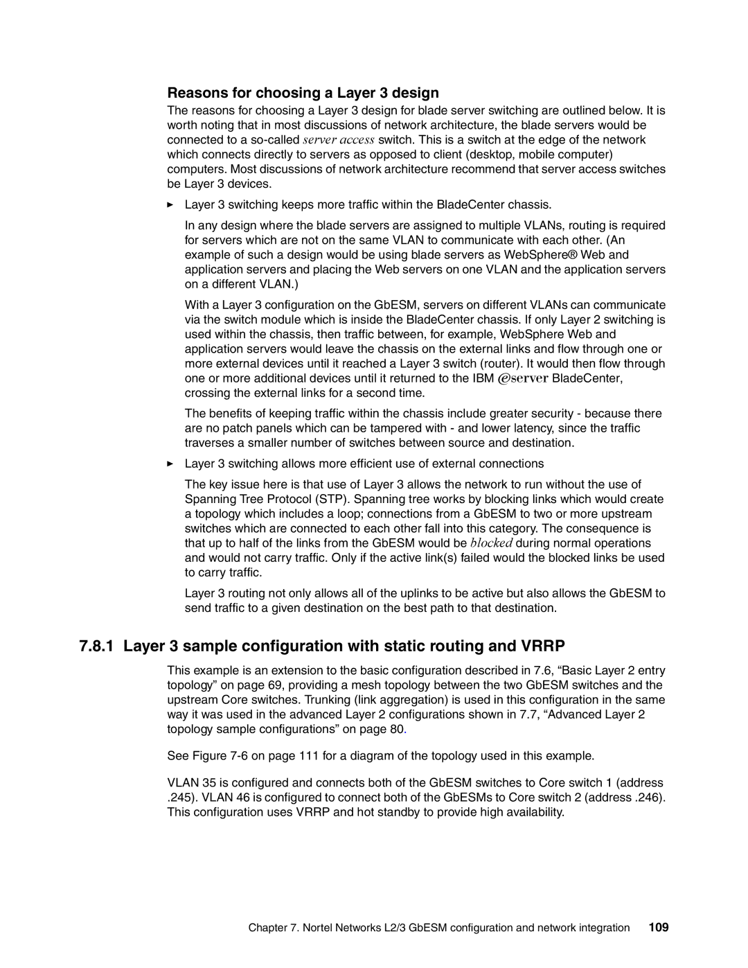 IBM L2/3 manual Layer 3 sample configuration with static routing and Vrrp, Reasons for choosing a Layer 3 design 