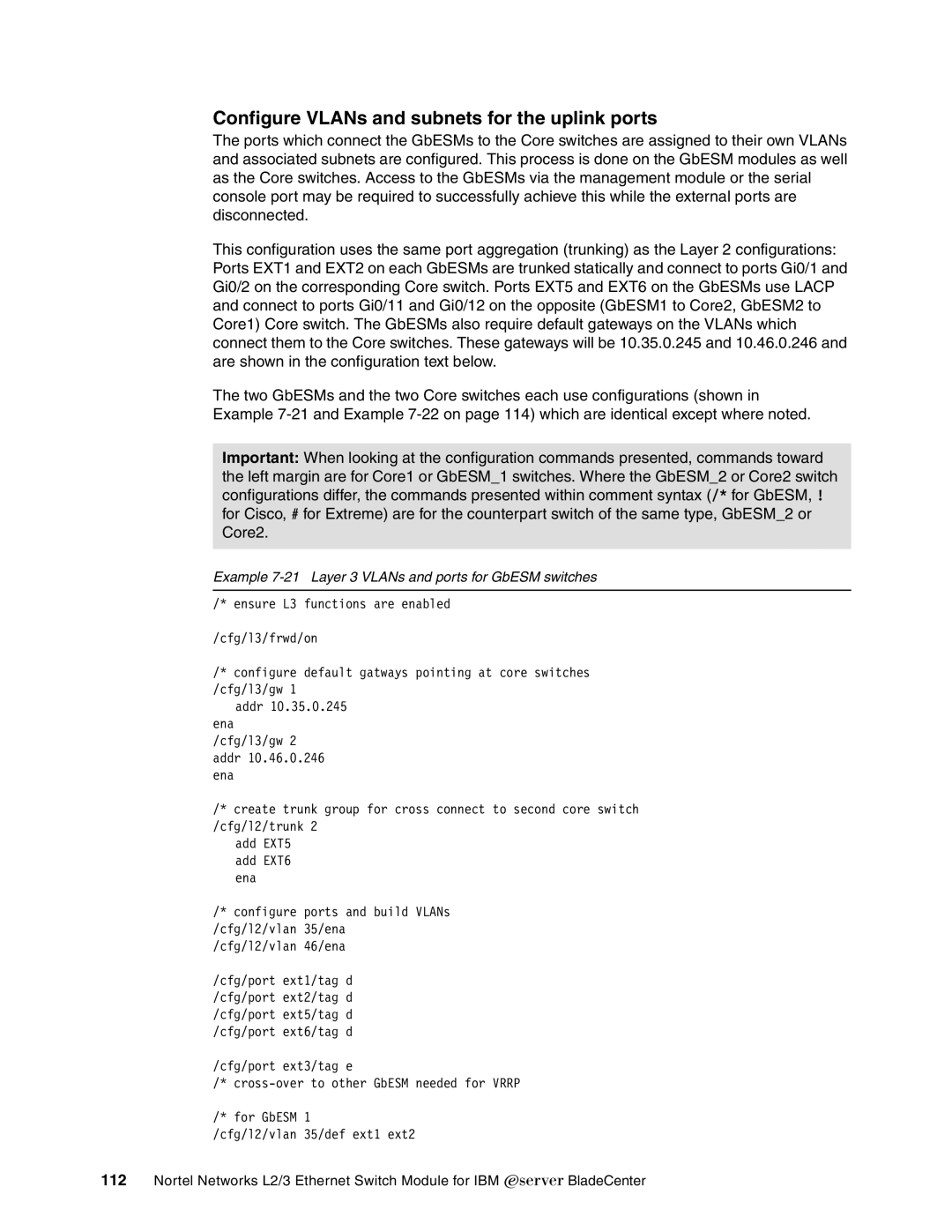 IBM L2/3 manual Configure VLANs and subnets for the uplink ports, Example 7-21 Layer 3 VLANs and ports for GbESM switches 