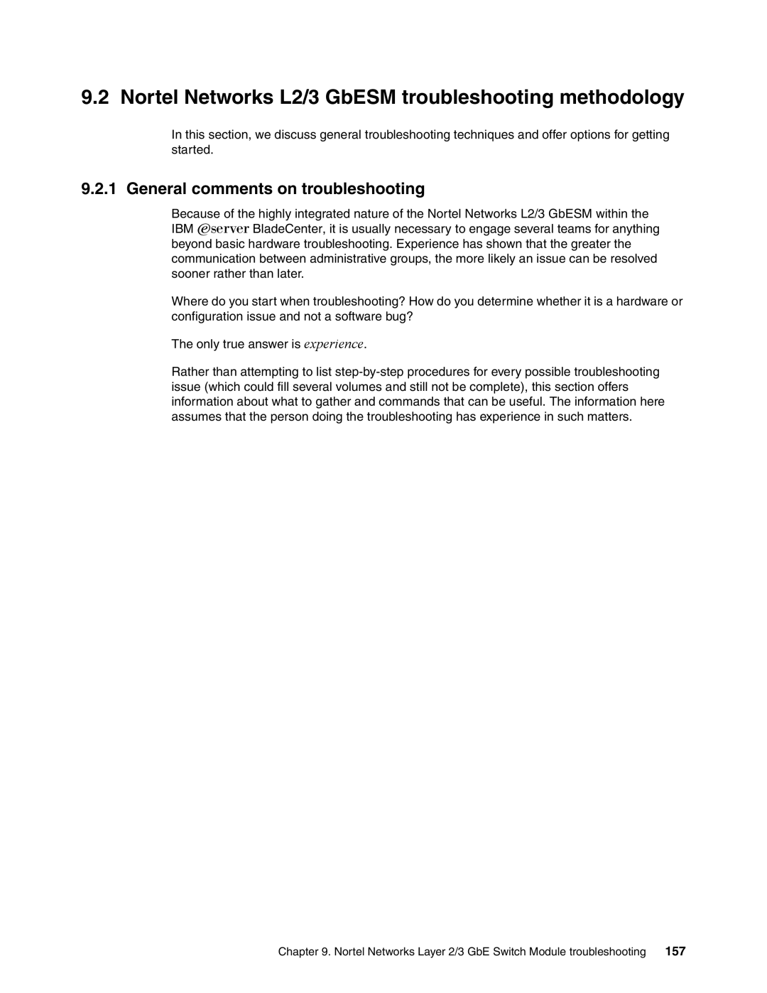 IBM manual Nortel Networks L2/3 GbESM troubleshooting methodology, General comments on troubleshooting 