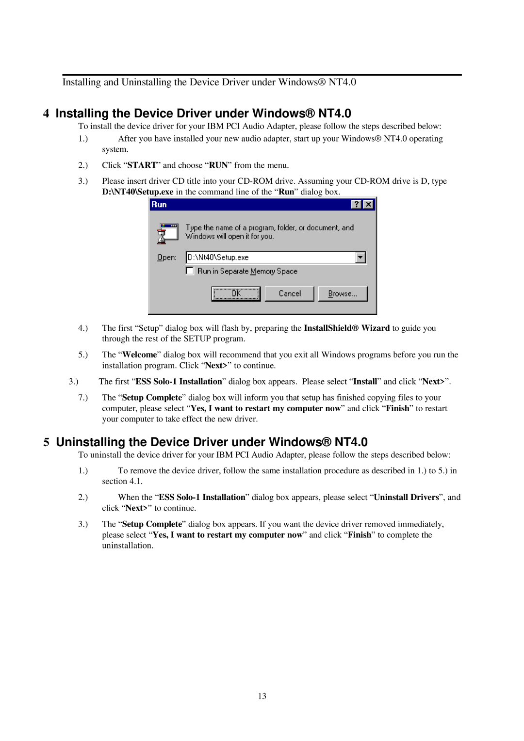 IBM L70 manual Installing the Device Driver under Windows NT4.0, Uninstalling the Device Driver under Windows NT4.0 