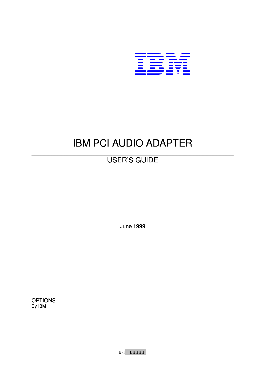 IBM L70 manual June OPTIONS, Ibm Pci Audio Adapter, User’S Guide, By IBM 