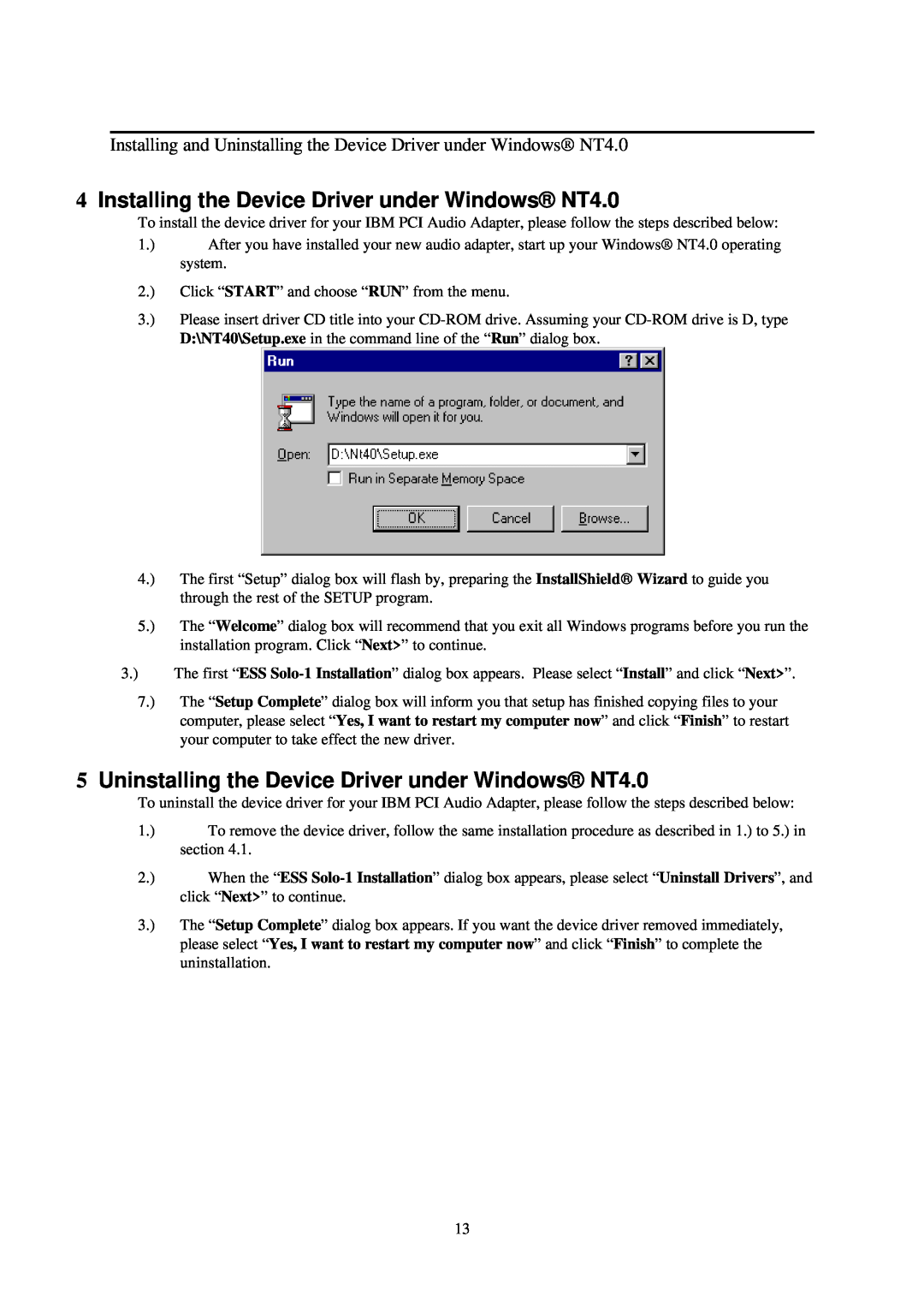 IBM L70 manual Installing the Device Driver under Windows NT4.0, Uninstalling the Device Driver under Windows NT4.0 
