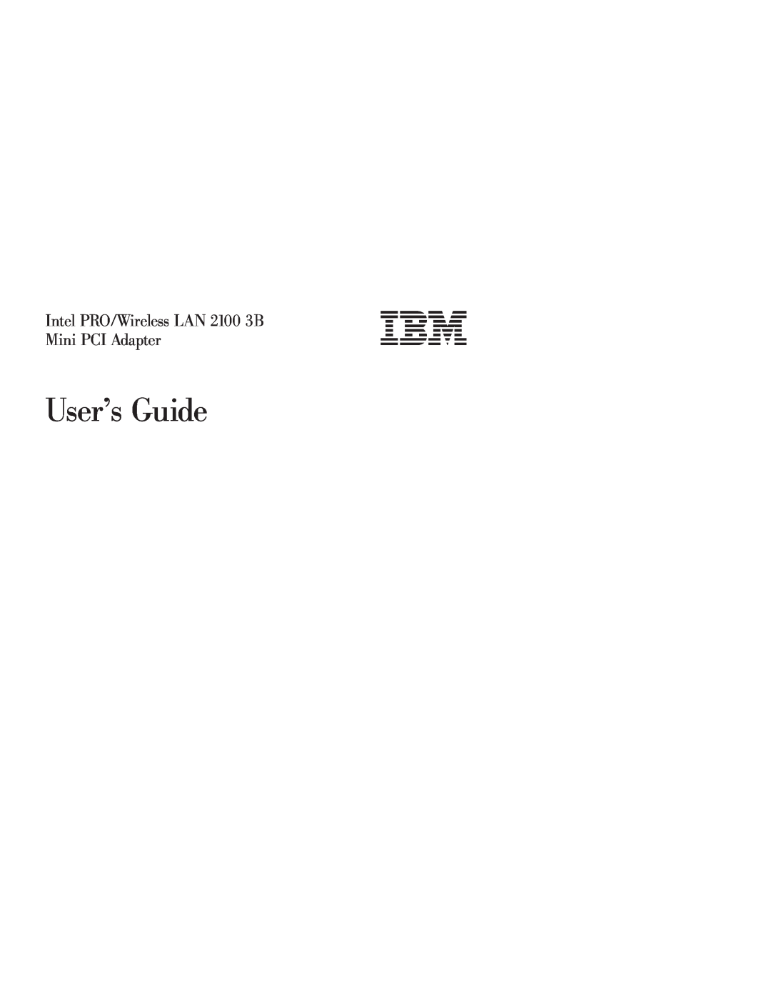 IBM manual User’s Guide, Intel PRO/Wireless LAN 2100 3B, Mini PCI Adapter 
