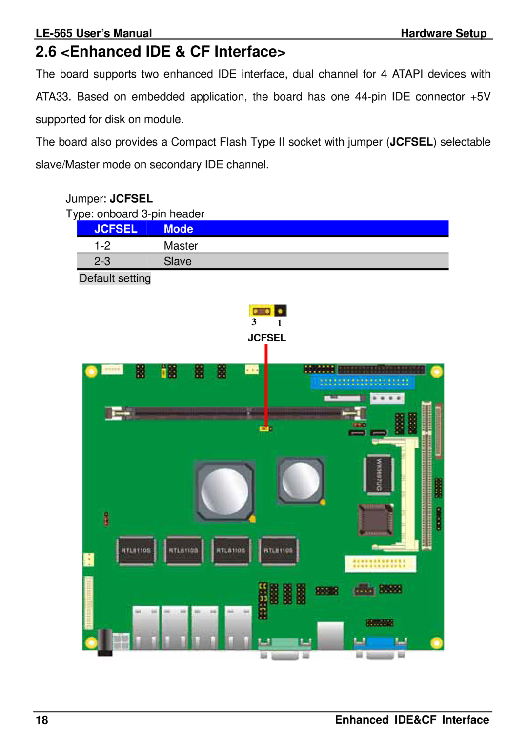 IBM LE-565 user manual Enhanced IDE & CF Interface, Jcfsel Mode 