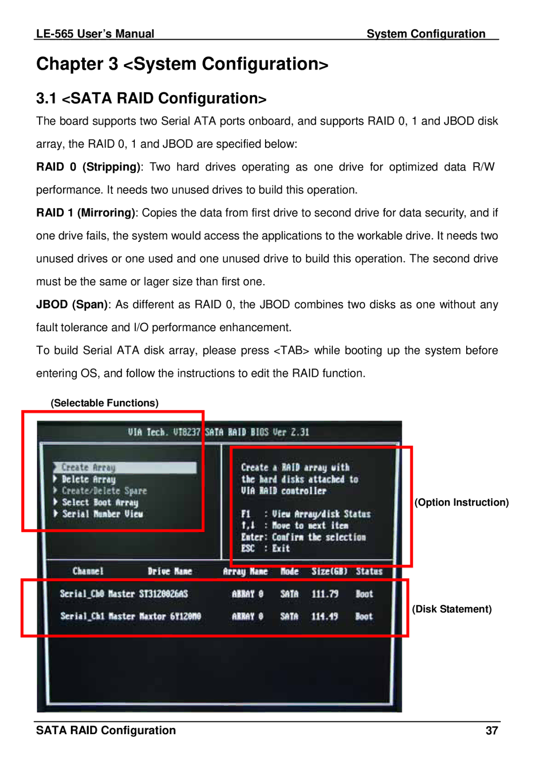 IBM LE-565 user manual System Configuration, Sata RAID Configuration 