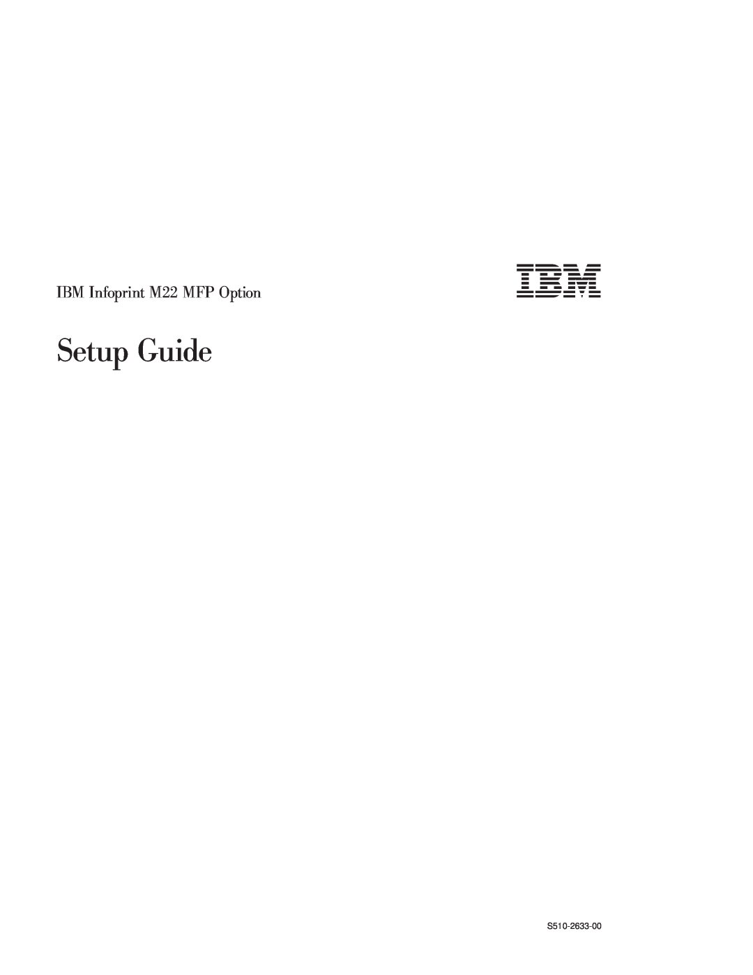 IBM manual Setup Guide, IBM Infoprint M22 MFP Option, S510-2633-00 