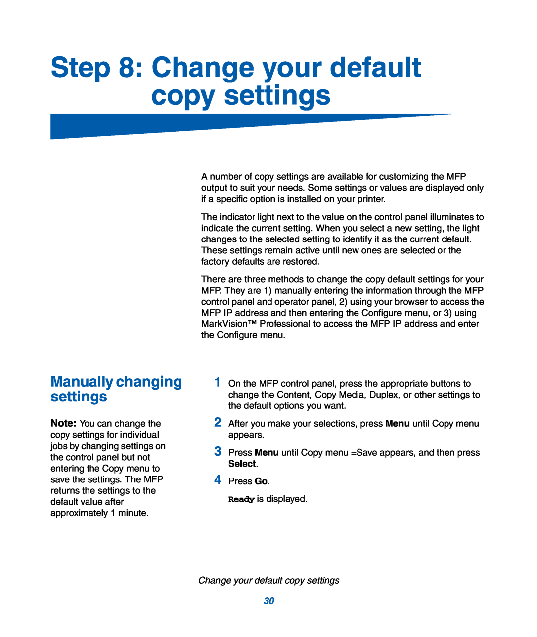 IBM M22 MFP manual Change your default copy settings, Manually changing settings 