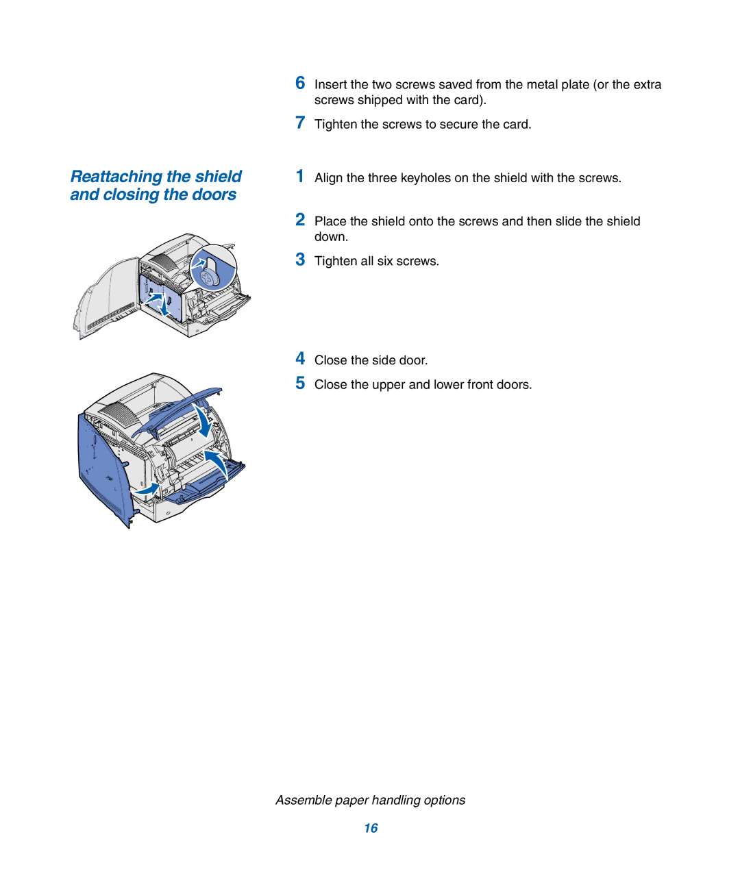 IBM M22 MFP manual Reattaching the shield Closing the doors 