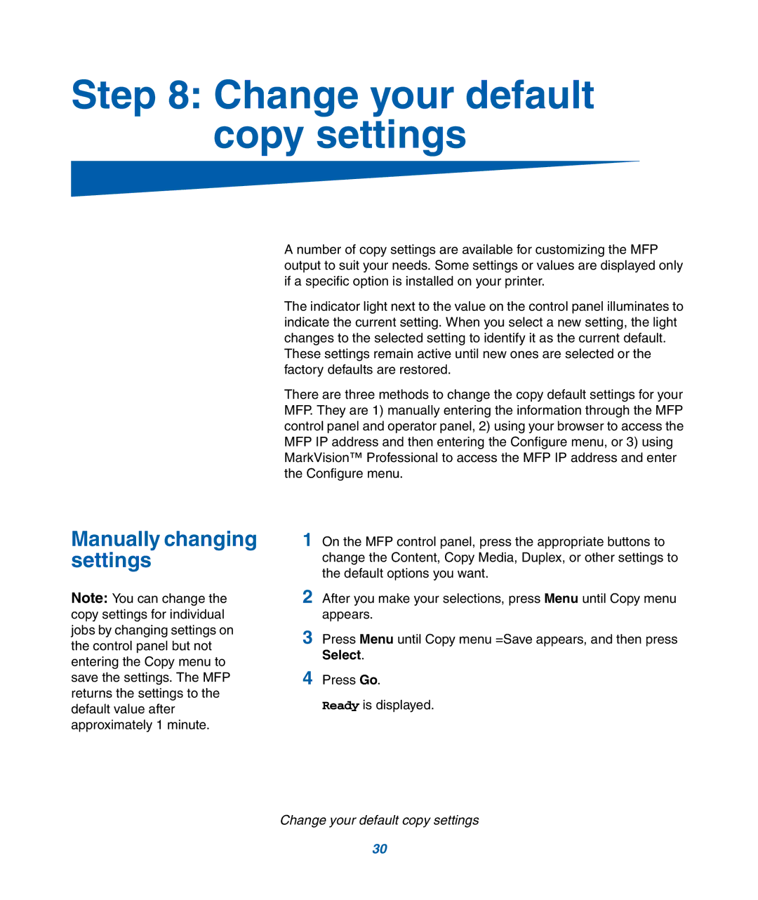 IBM M22 MFP manual Change your default copy settings, Manually changing settings 