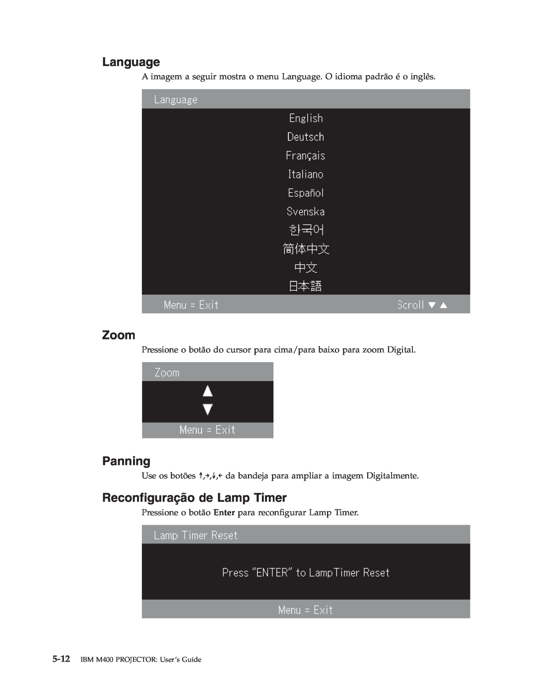IBM manual Language, Zoom, Panning, Reconfiguração de Lamp Timer, IBM M400 PROJECTOR User’s Guide 