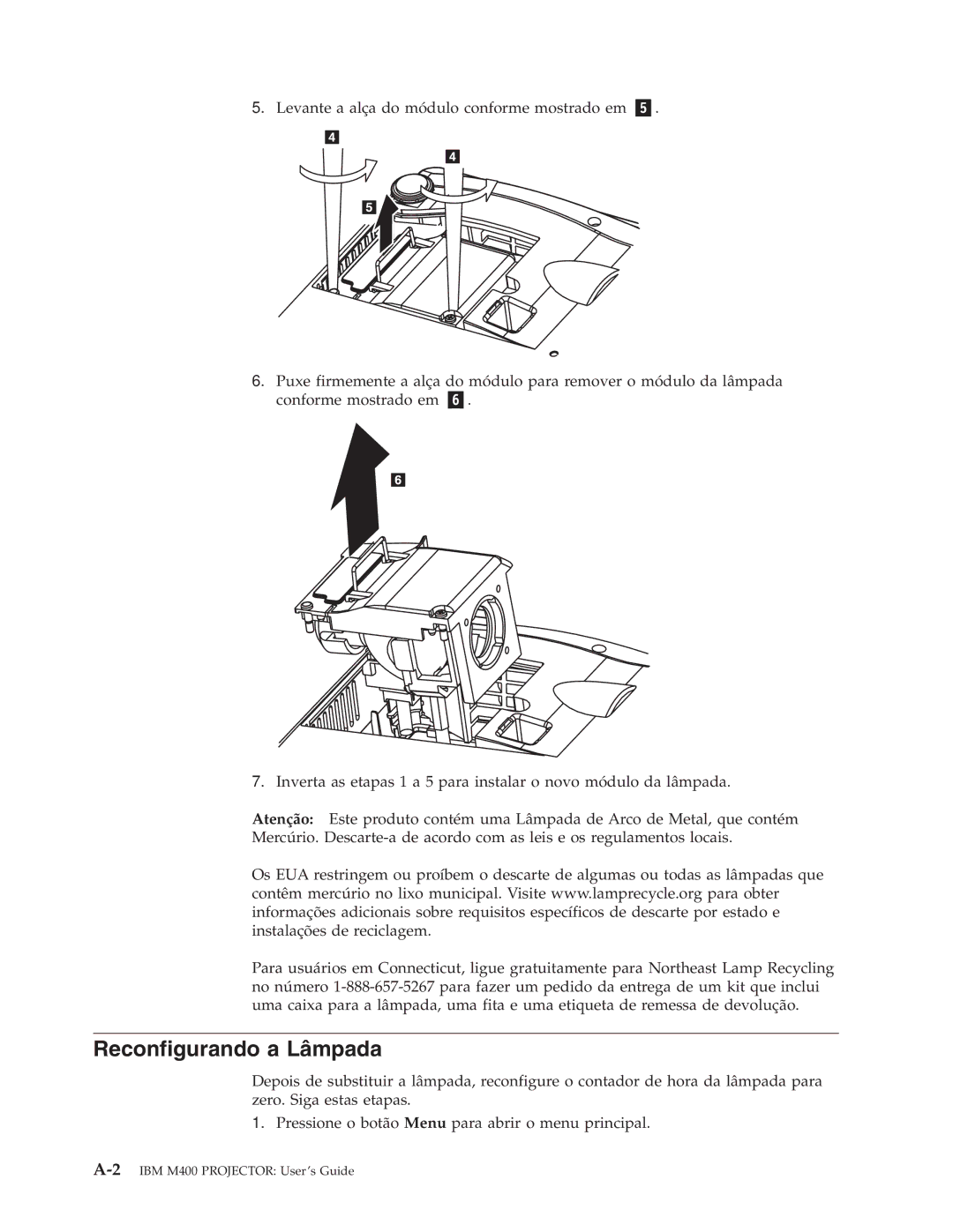 IBM M400 manual Reconfigurando a Lâmpada 