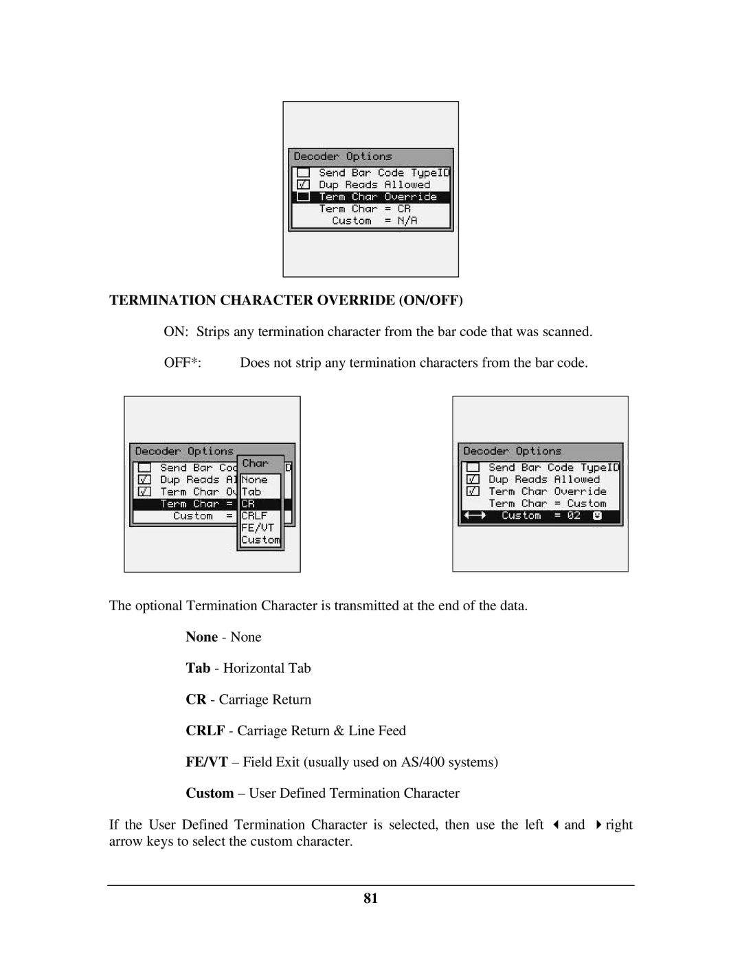 IBM M71V2 manual Termination Character Override ON/OFF 