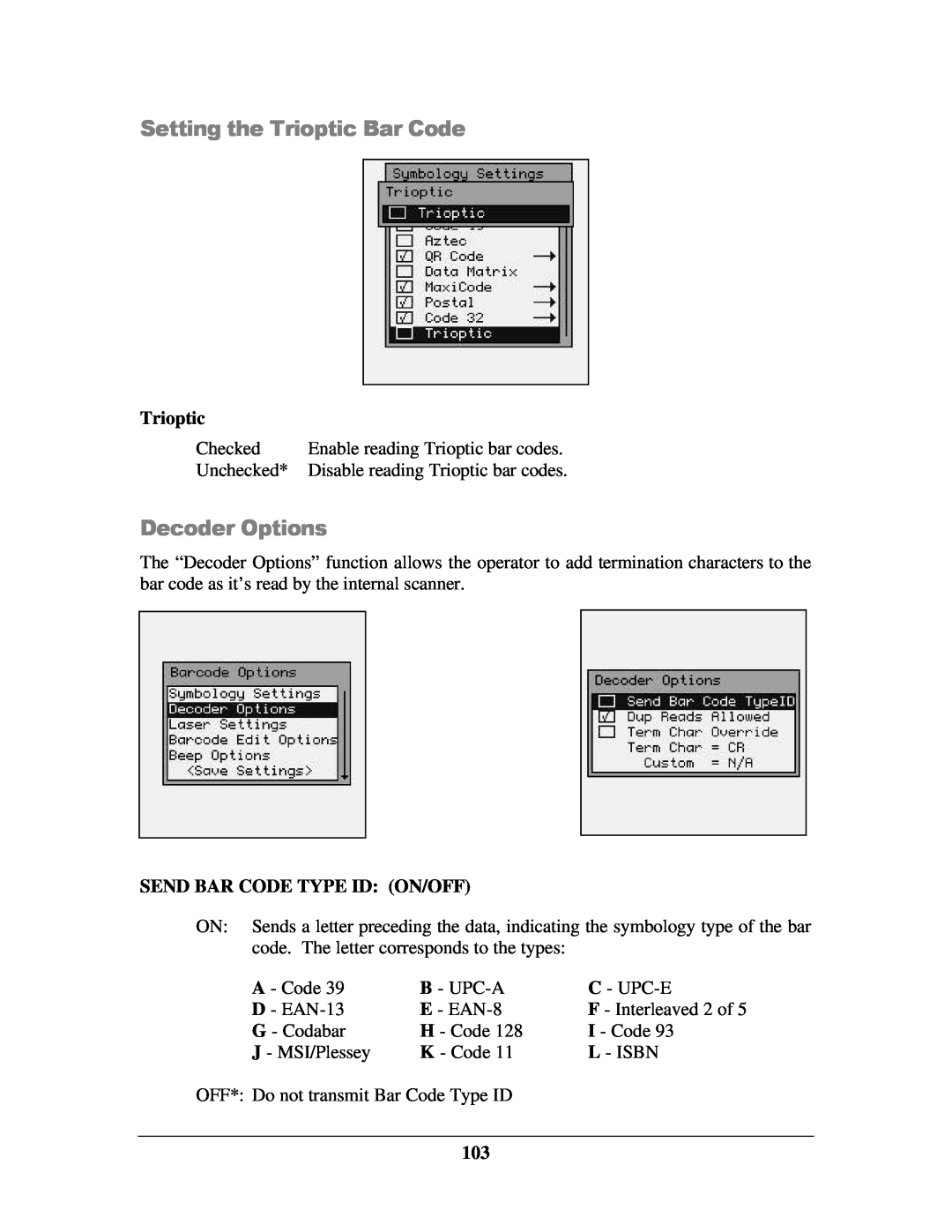 IBM M71V2 manual Setting the Trioptic Bar Code, Decoder Options, Send Bar Code Type Id On/Off 