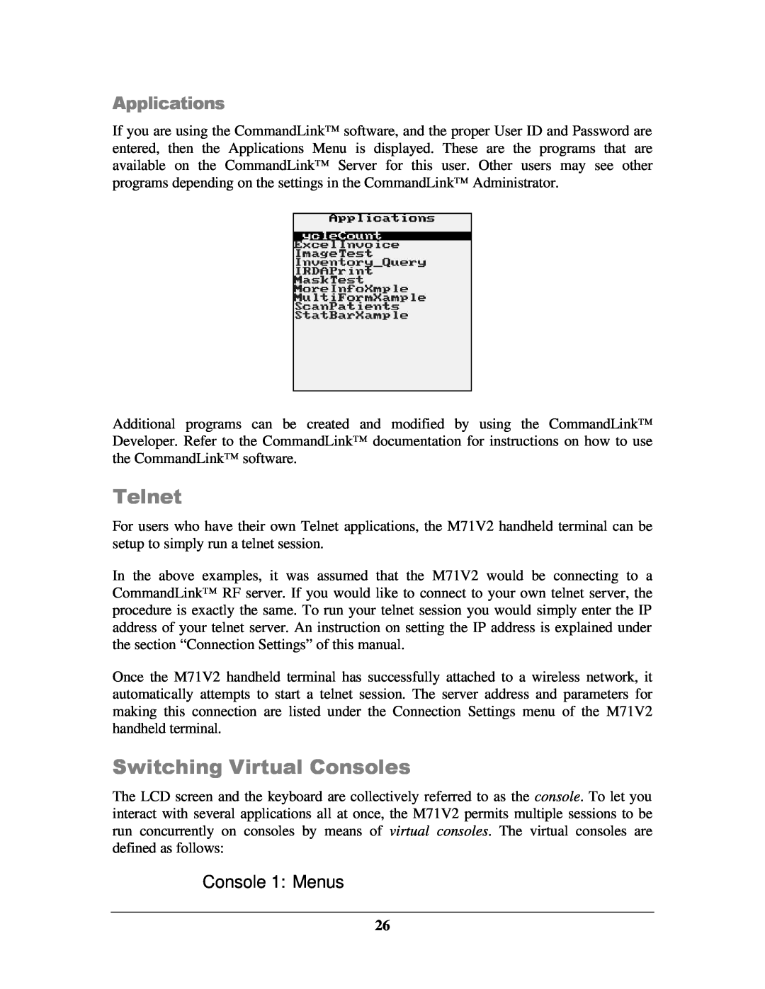 IBM M71V2 manual Telnet, Switching Virtual Consoles, Applications, Console 1 Menus 