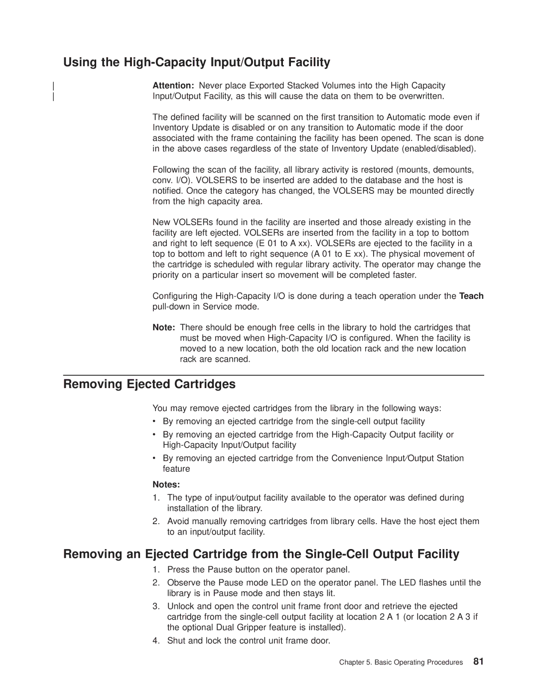 IBM Magstar 3494 manual Using the High-Capacity Input/Output Facility, Removing Ejected Cartridges 