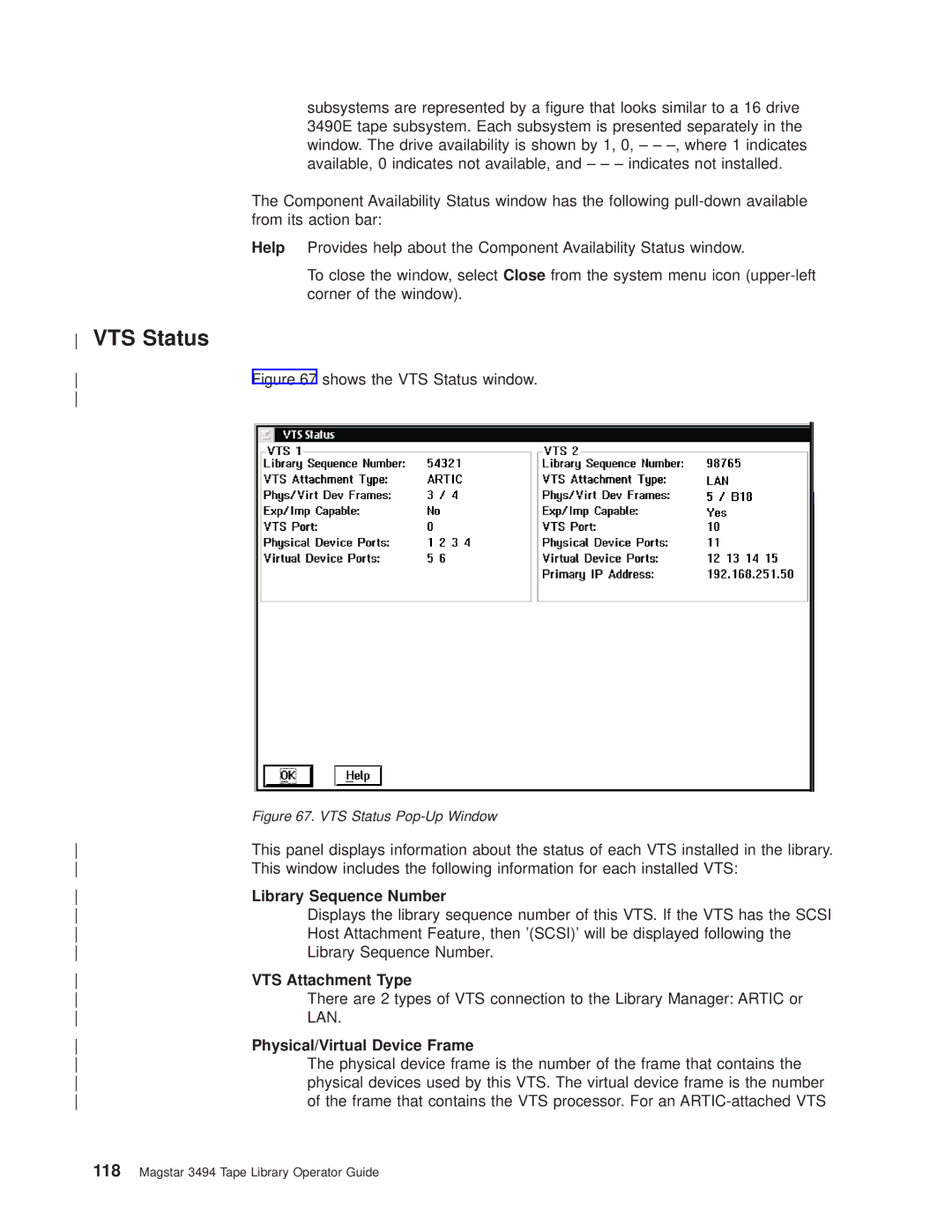 IBM Magstar 3494 manual VTS Status, Library Sequence Number, VTS Attachment Type, Physical/Virtual Device Frame 