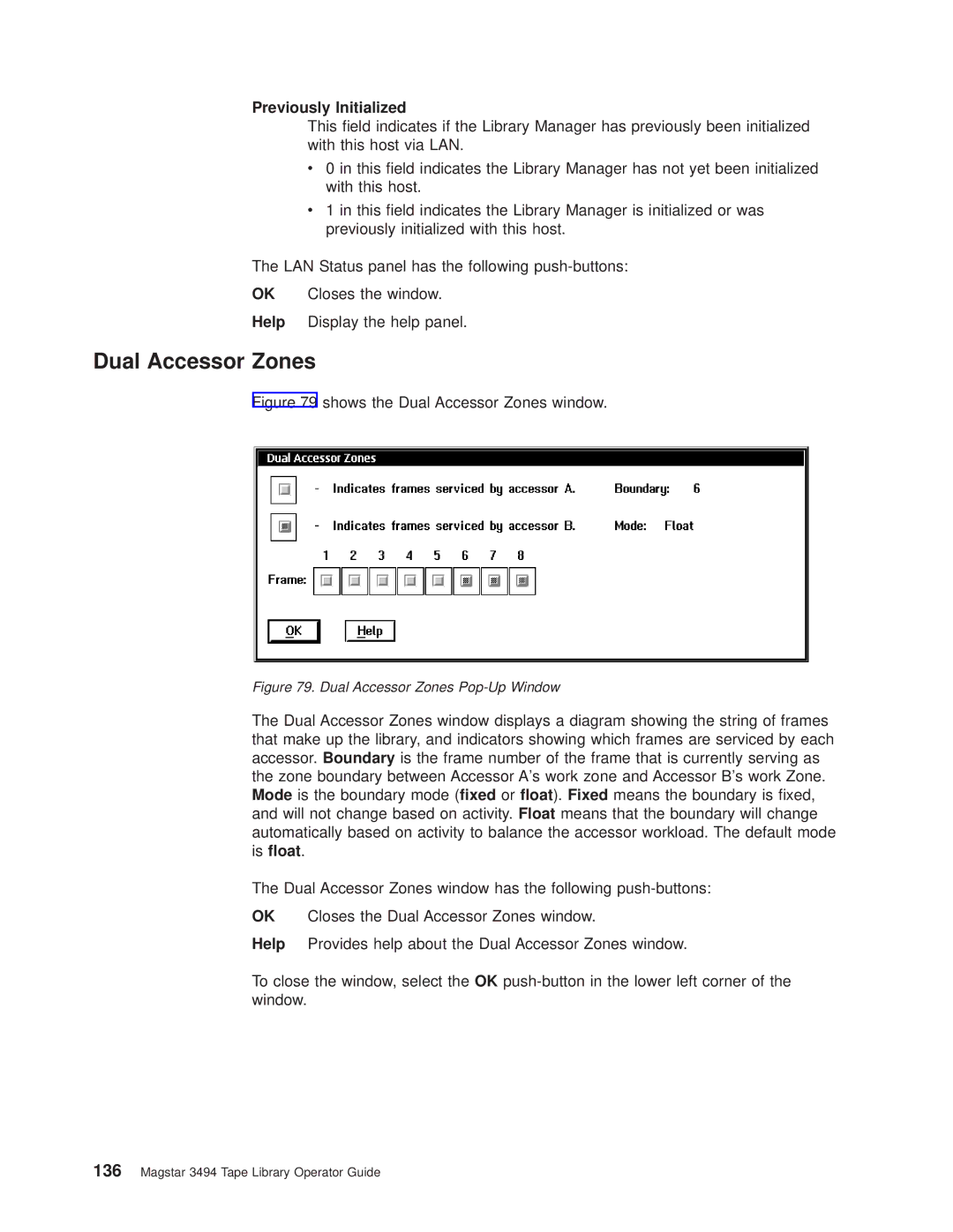 IBM Magstar 3494 manual Dual Accessor Zones, Previously Initialized 