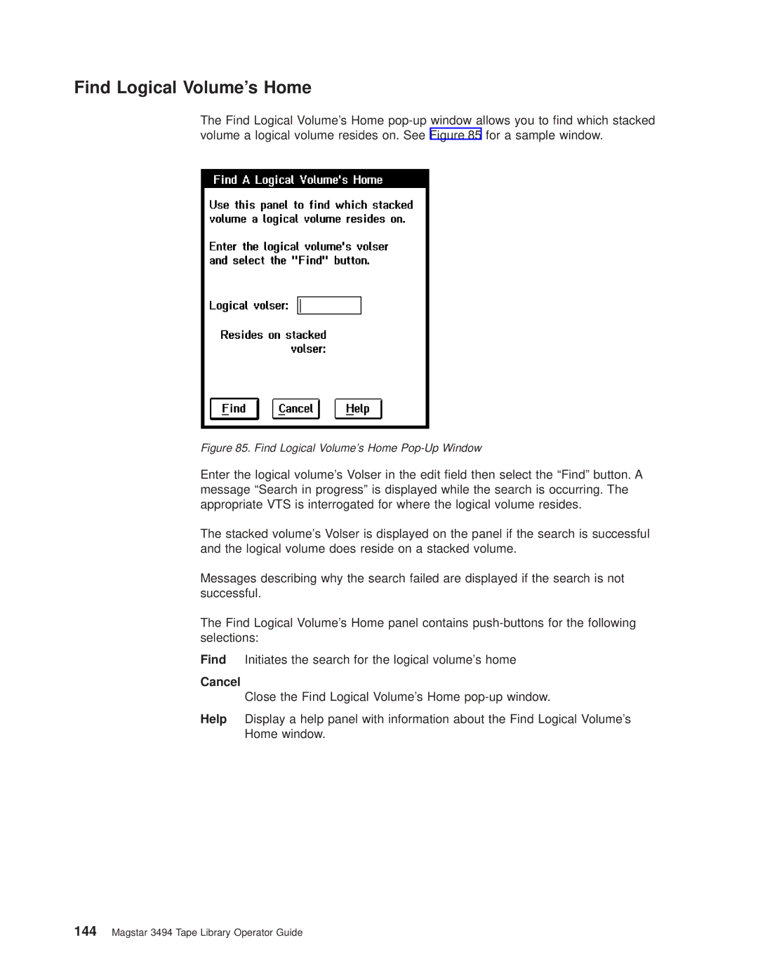 IBM Magstar 3494 manual Find Logical Volumes Home Pop-Up Window 